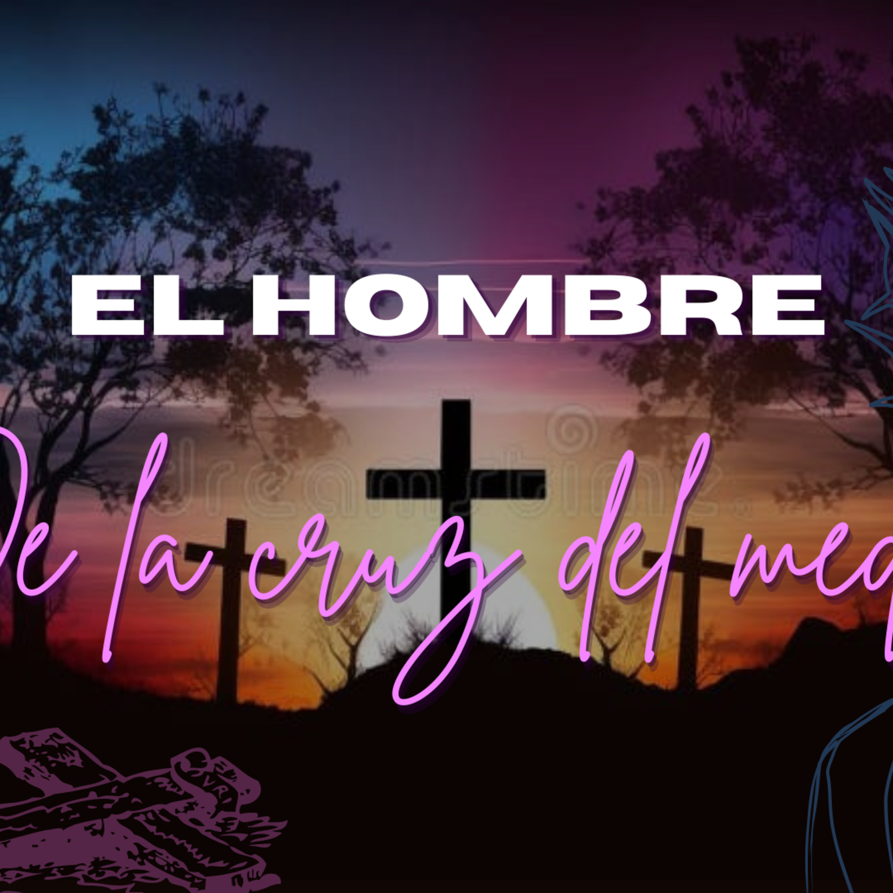 El hombre de la cruz del medio | Nayn Gonzales | Bread life episode artwork