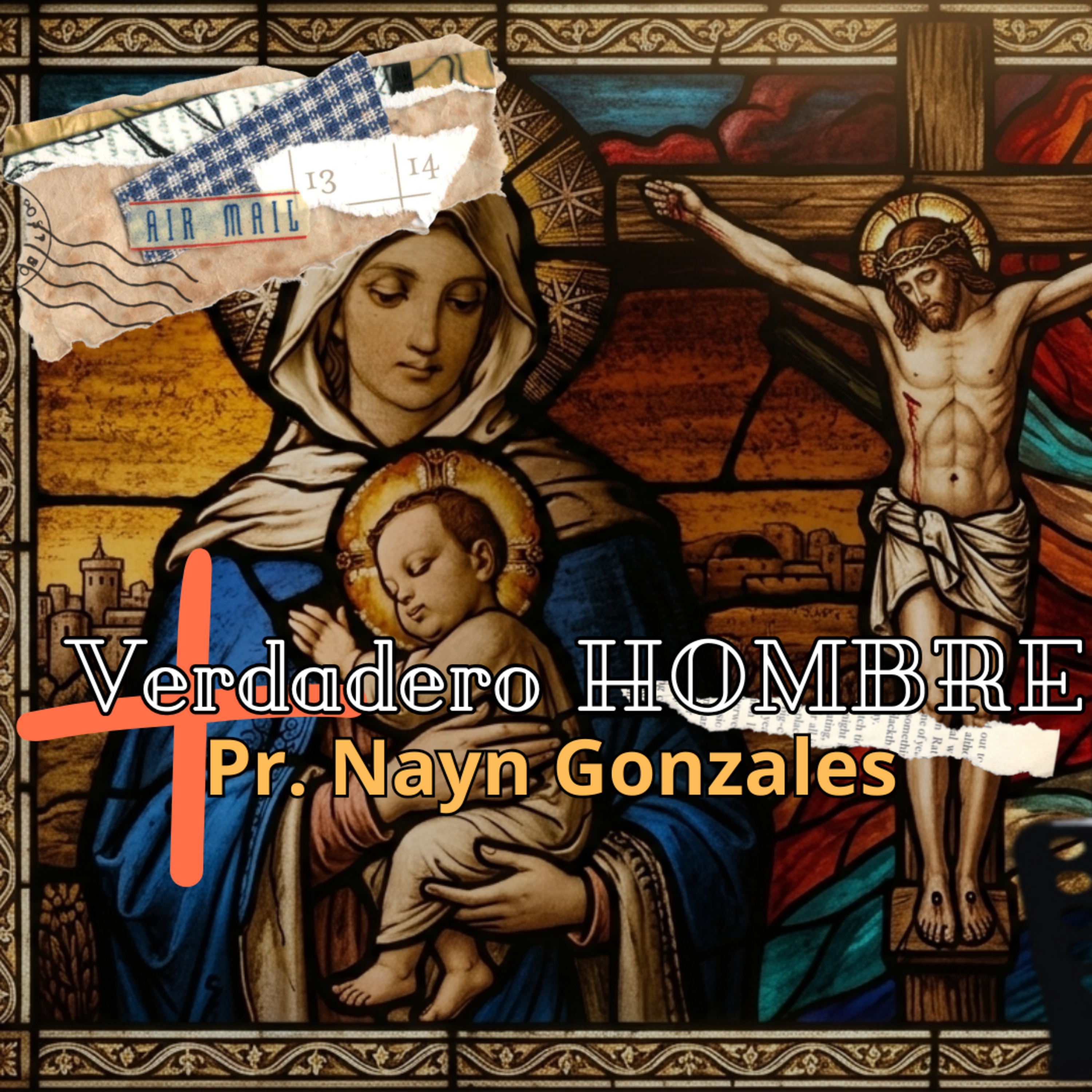 Verdadero hombre | Nayn Gonzales | Serie: En esto creo | Bread life episode artwork