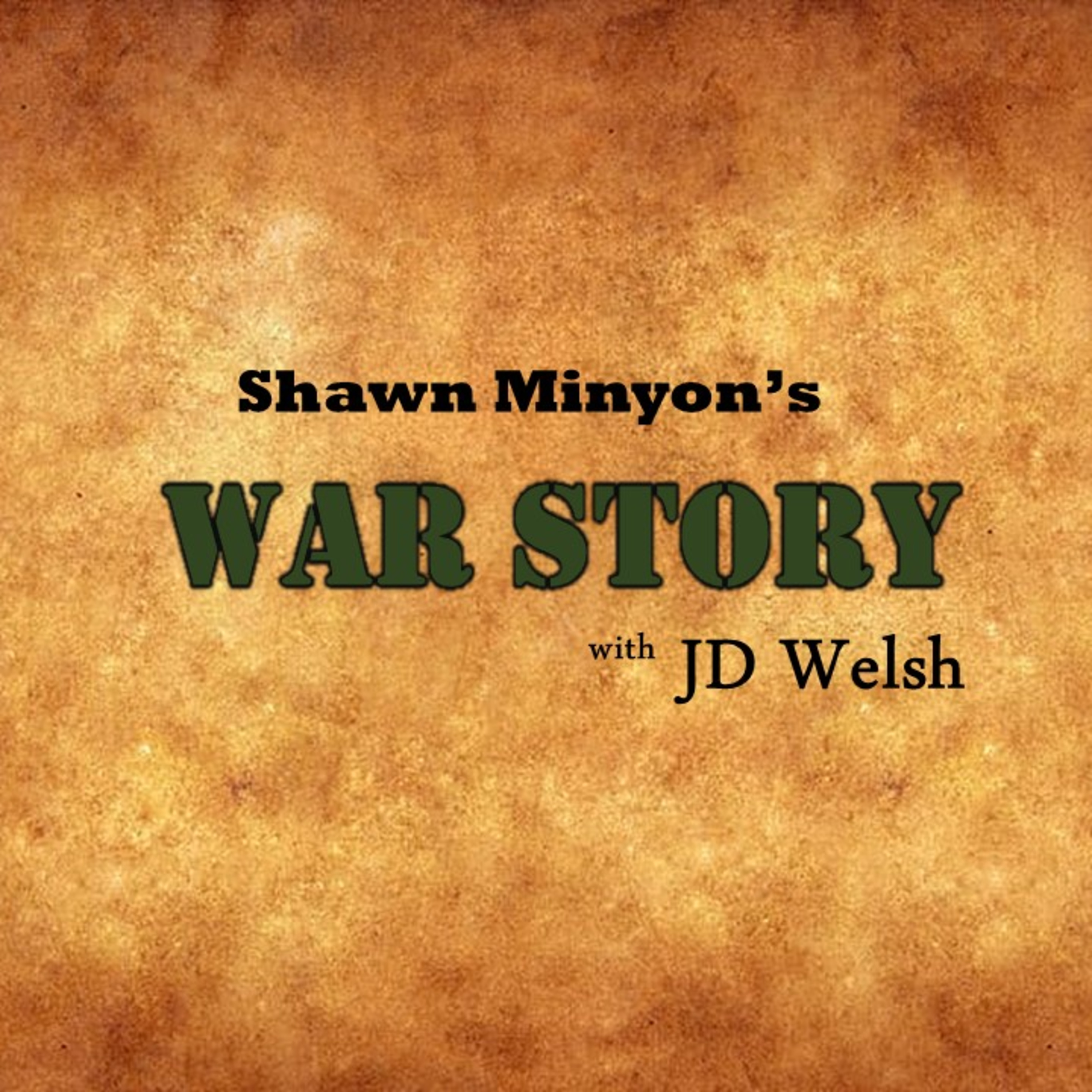 War Story - Shawn Minyon