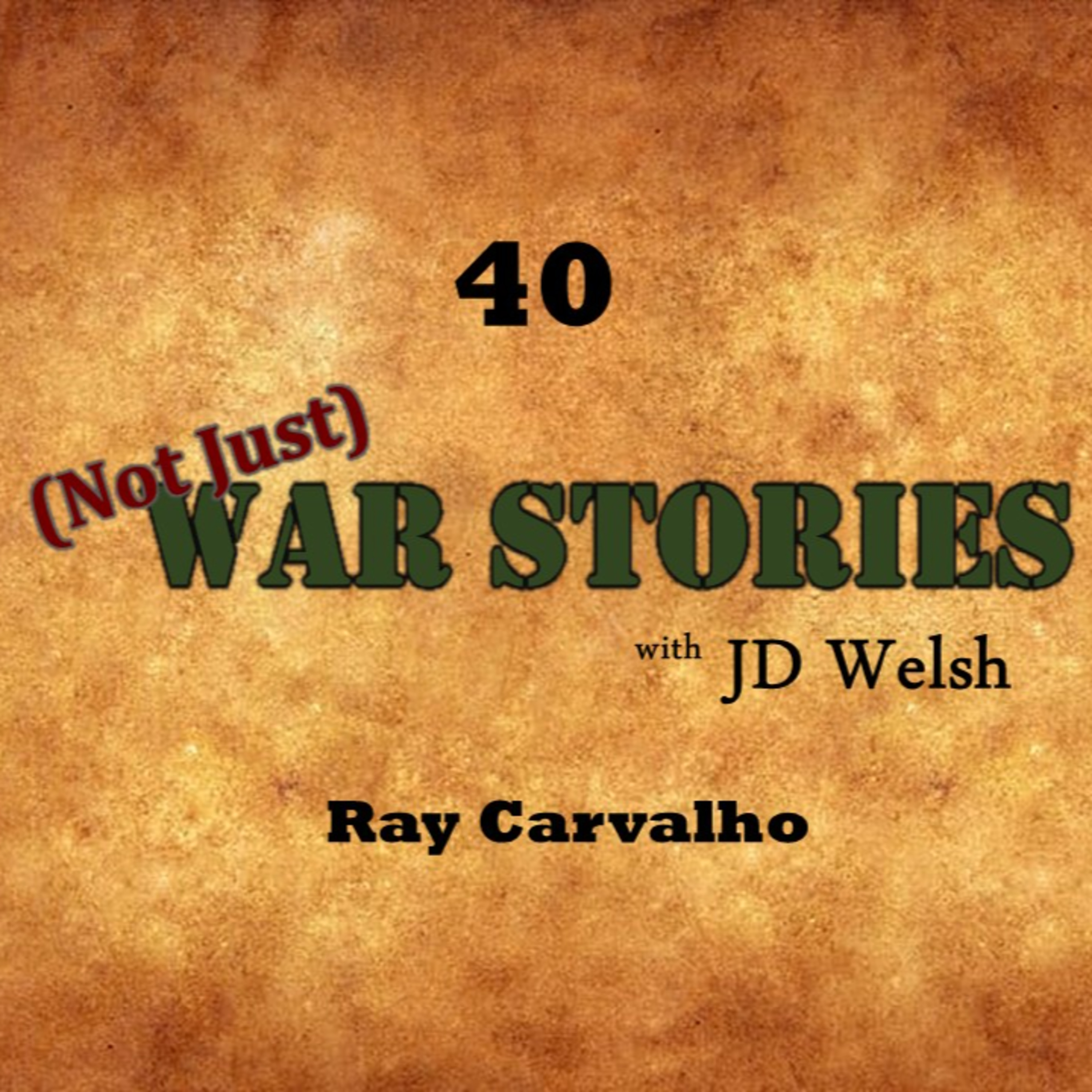 Episode #40 - Ray Carvalho