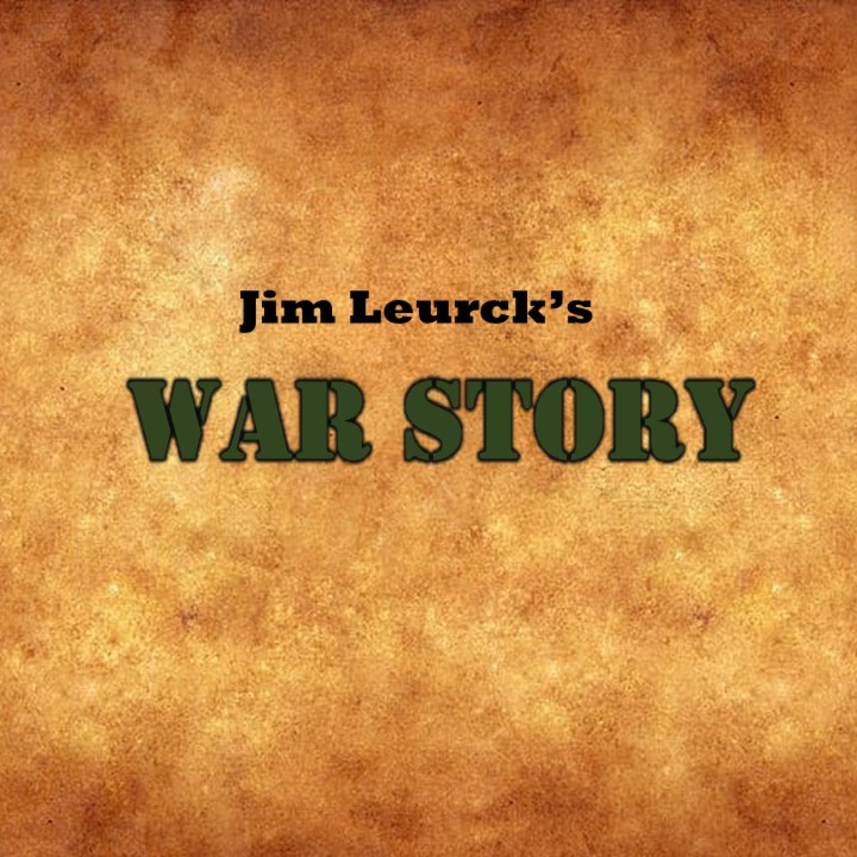 War Story - Jim Leurck
