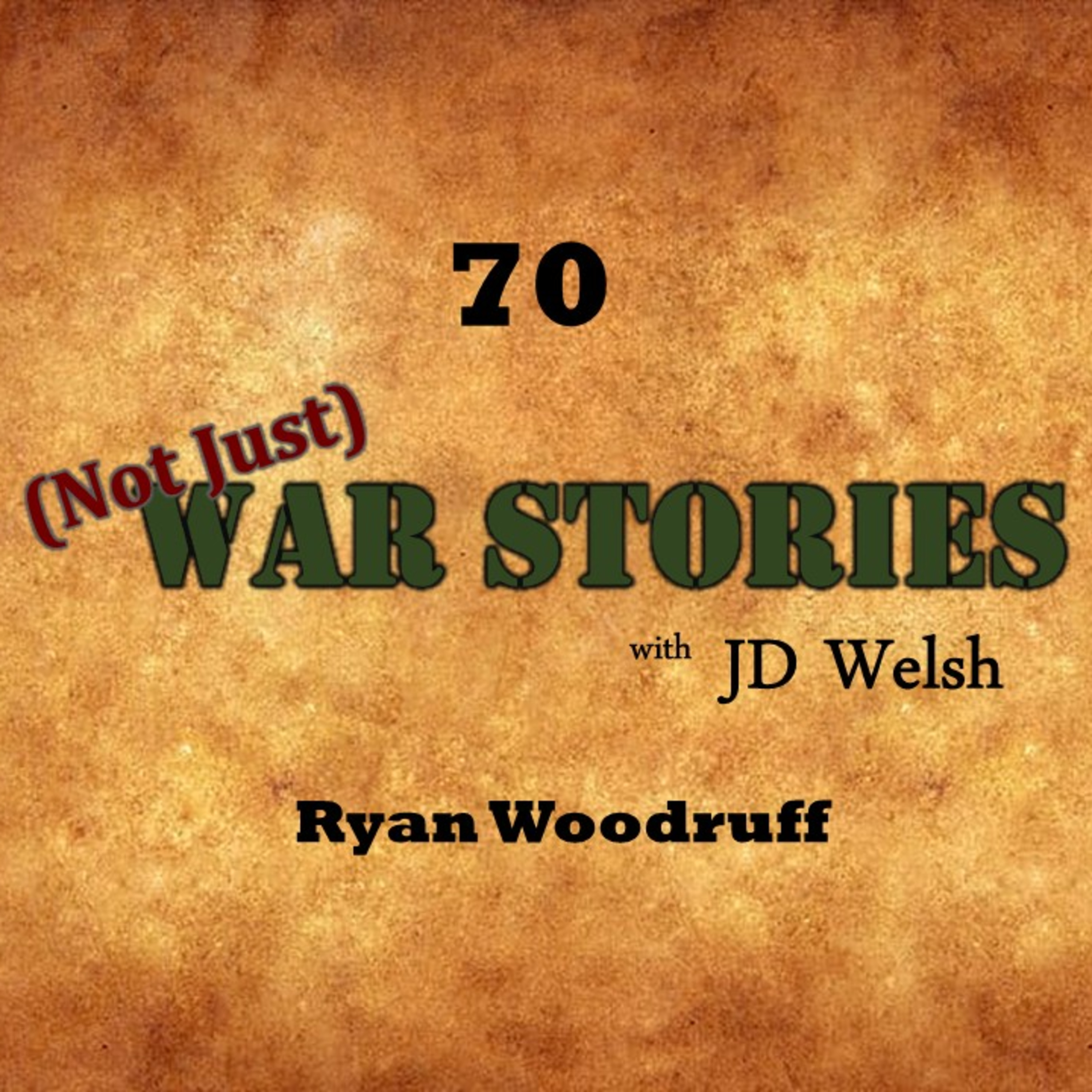 Episode #70 - Ryan Woodruff