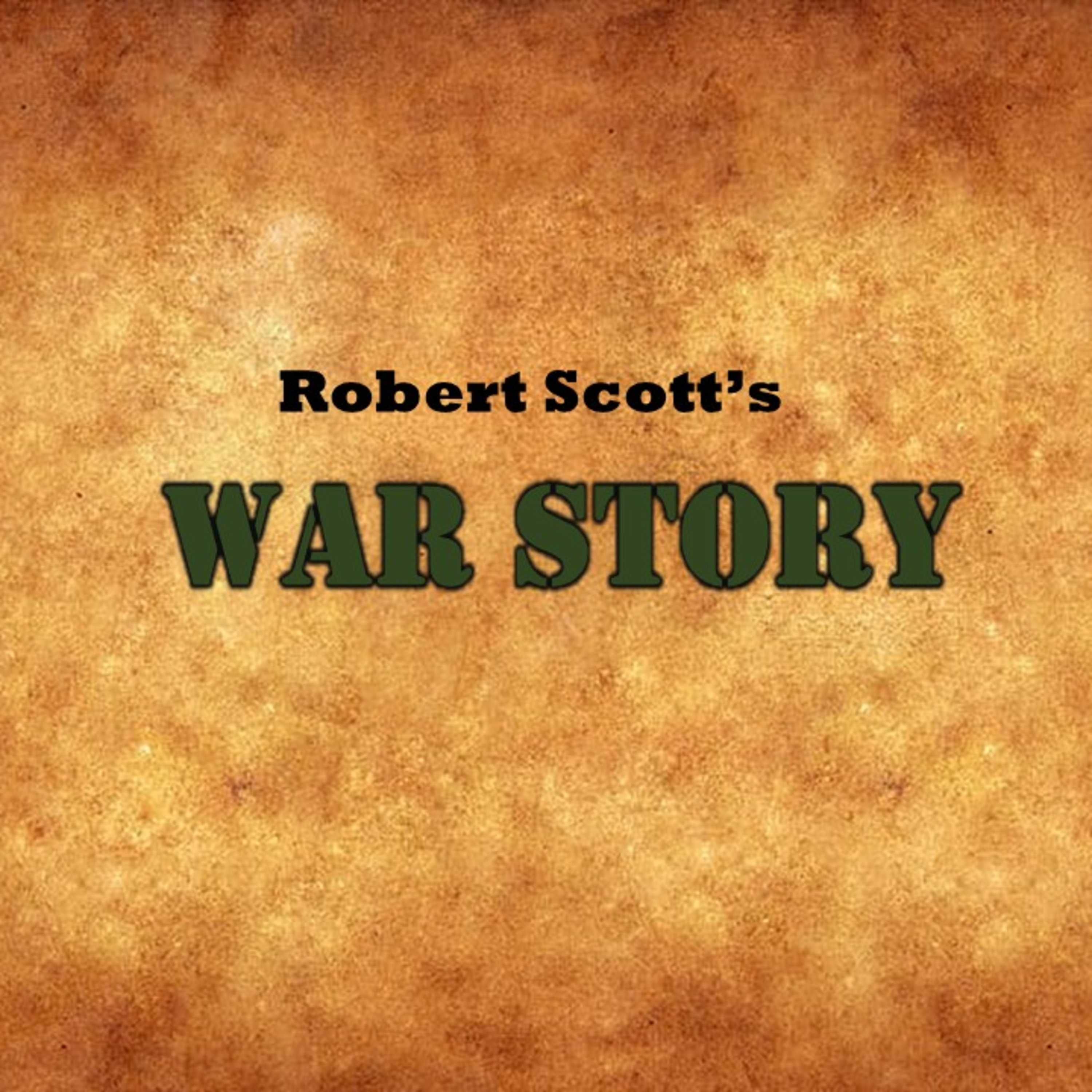 War Story - Robert Scott