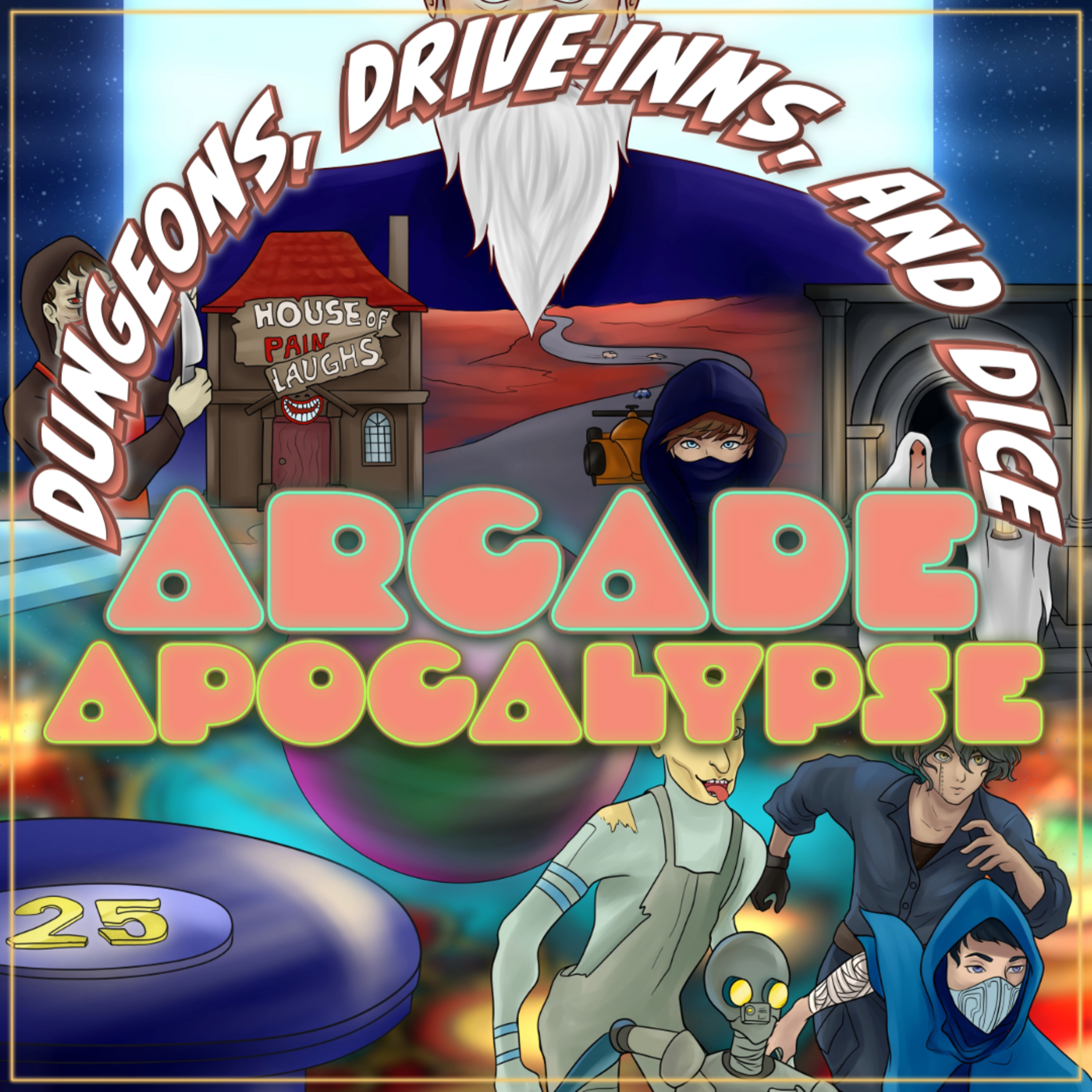Arcade Apocalypse - Ep. 3 (Press 3 to Get This Show on the Road)  episode artwork