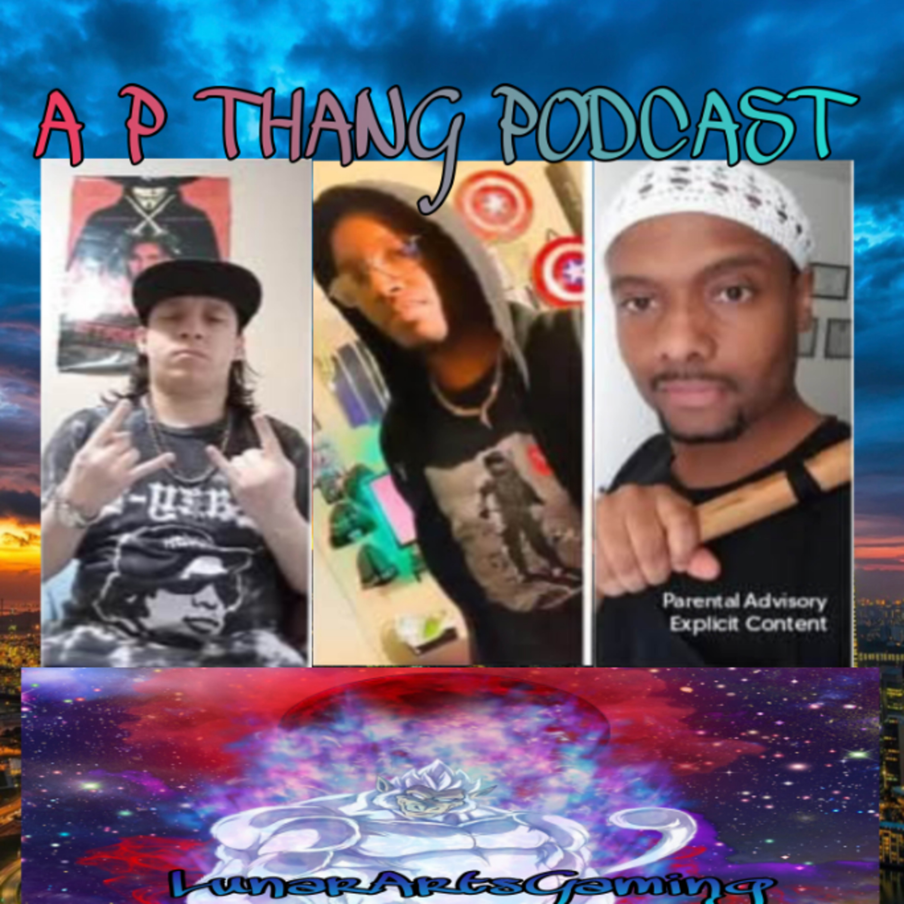 A P Thang Podcast™️