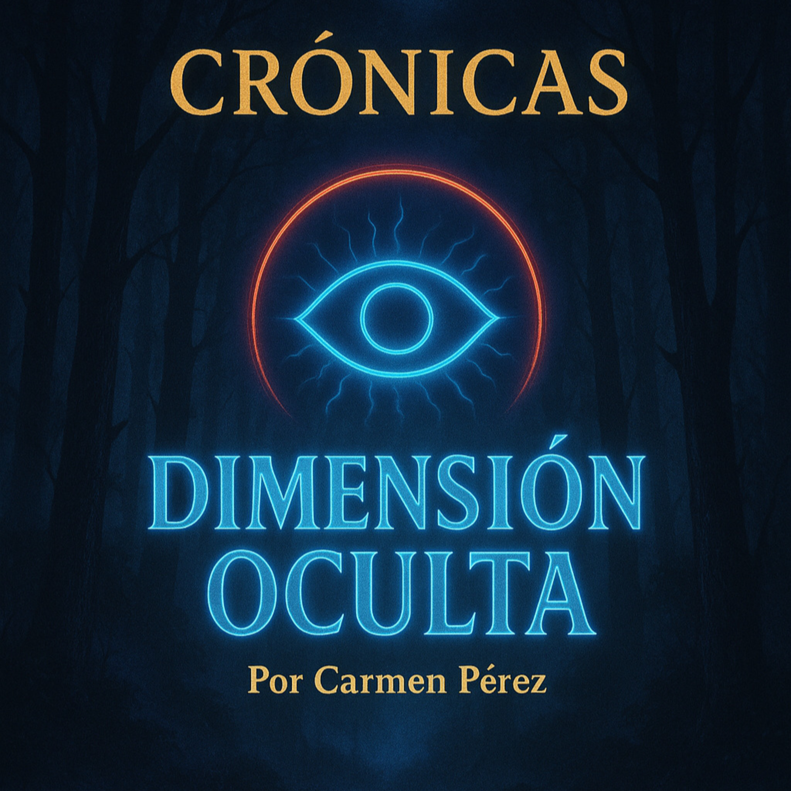 CRÓNICAS – DIMENSIÓN OCULTA 🎙️ESTRENO episode artwork
