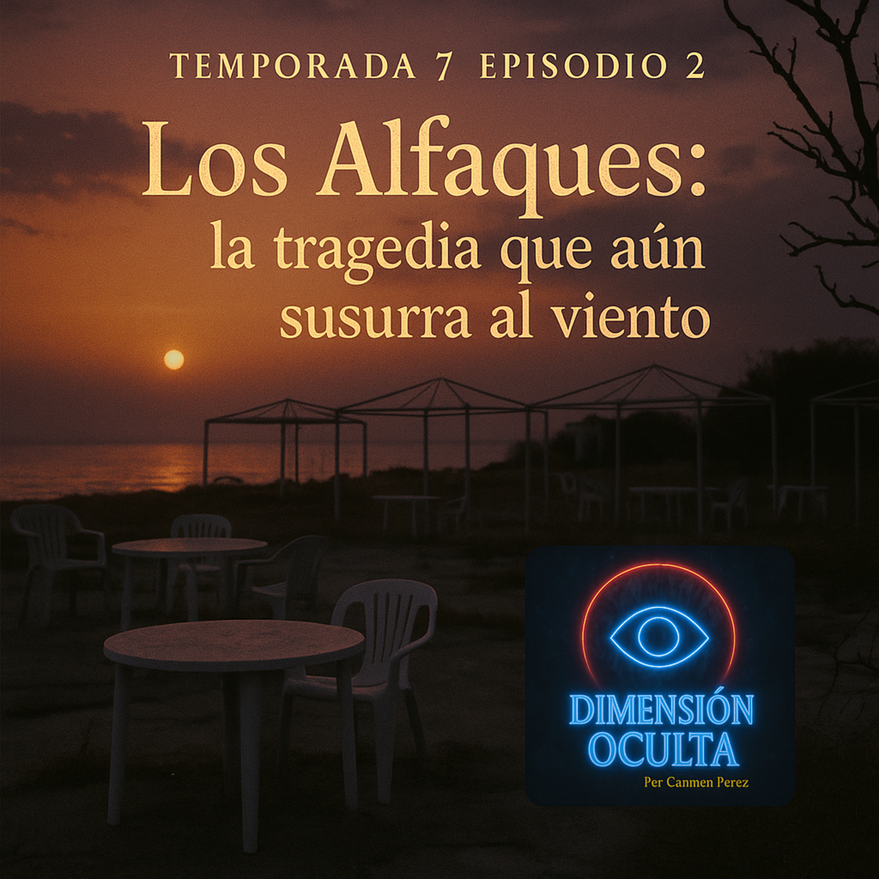 Dimensión Oculta (7x2) "Los Alfaques: la tragedia que aún susurra al viento" episode artwork