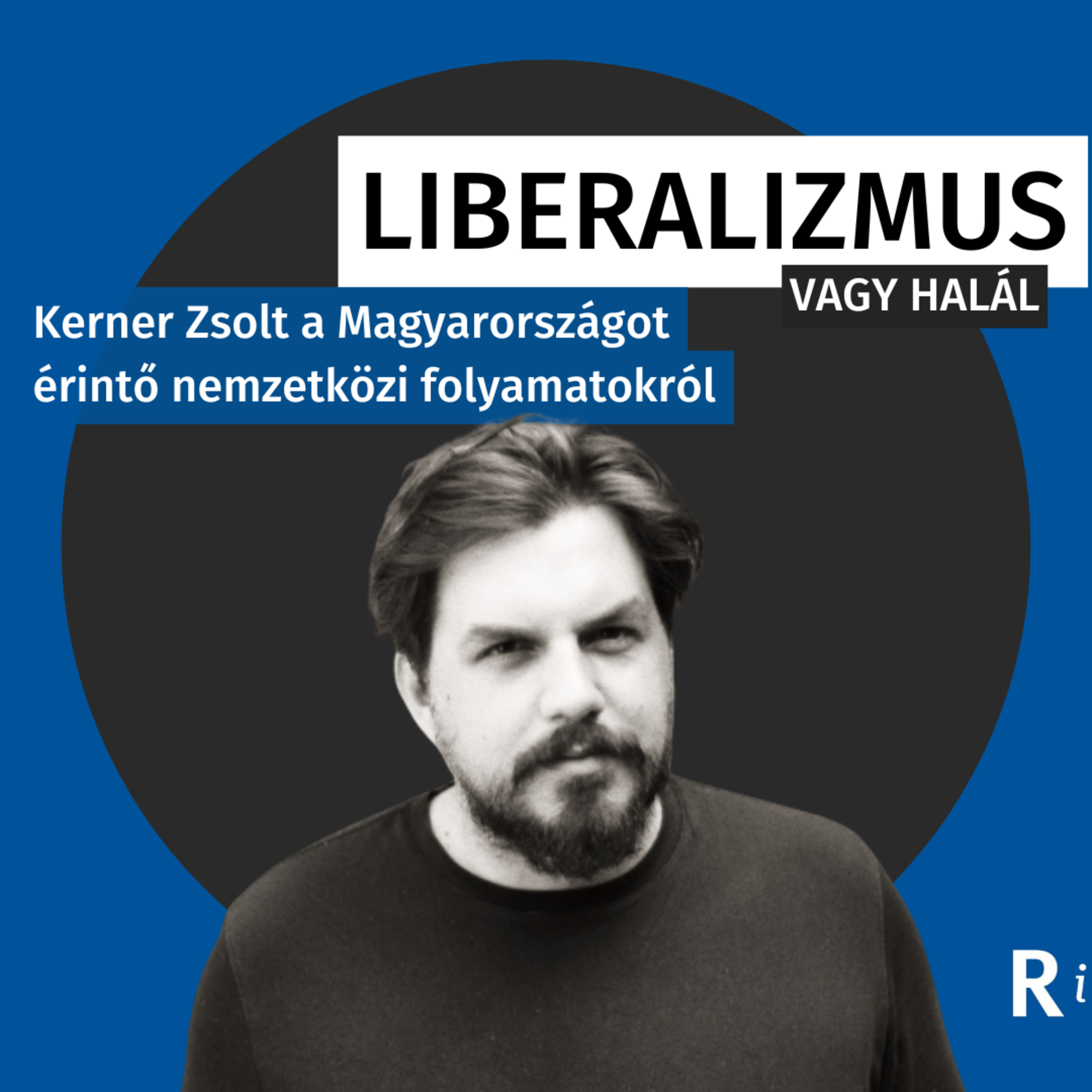 Magyarország a változó világban I Beszélgetés Kerner Zsolttal episode artwork