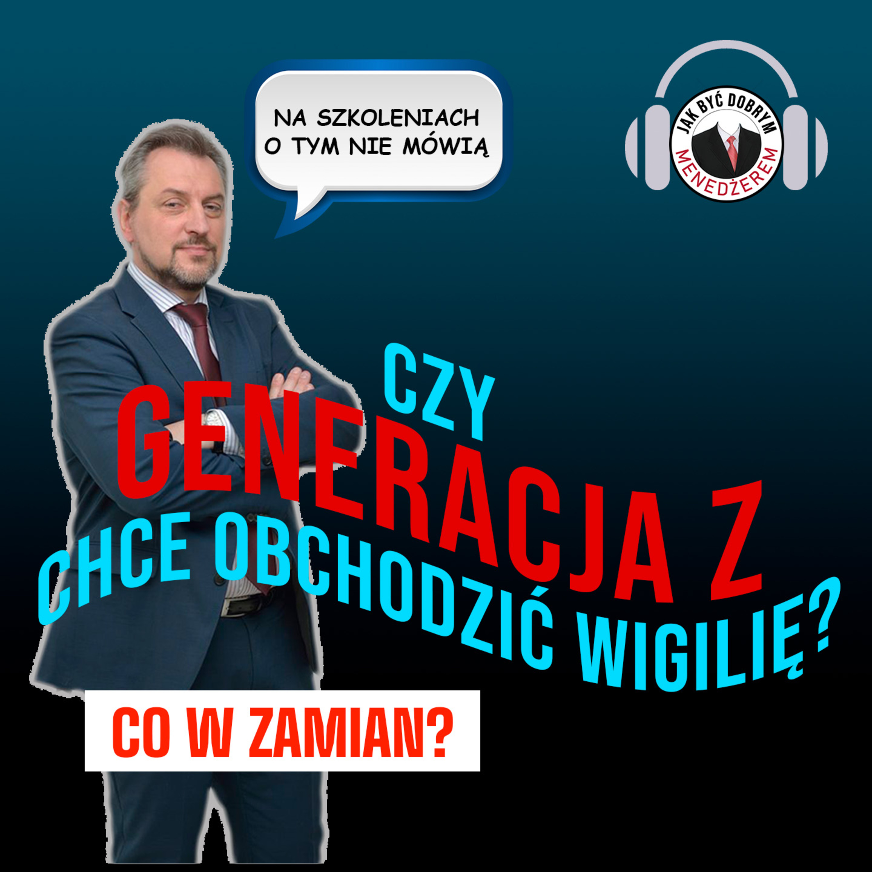 Jak być dobrym menedżerem