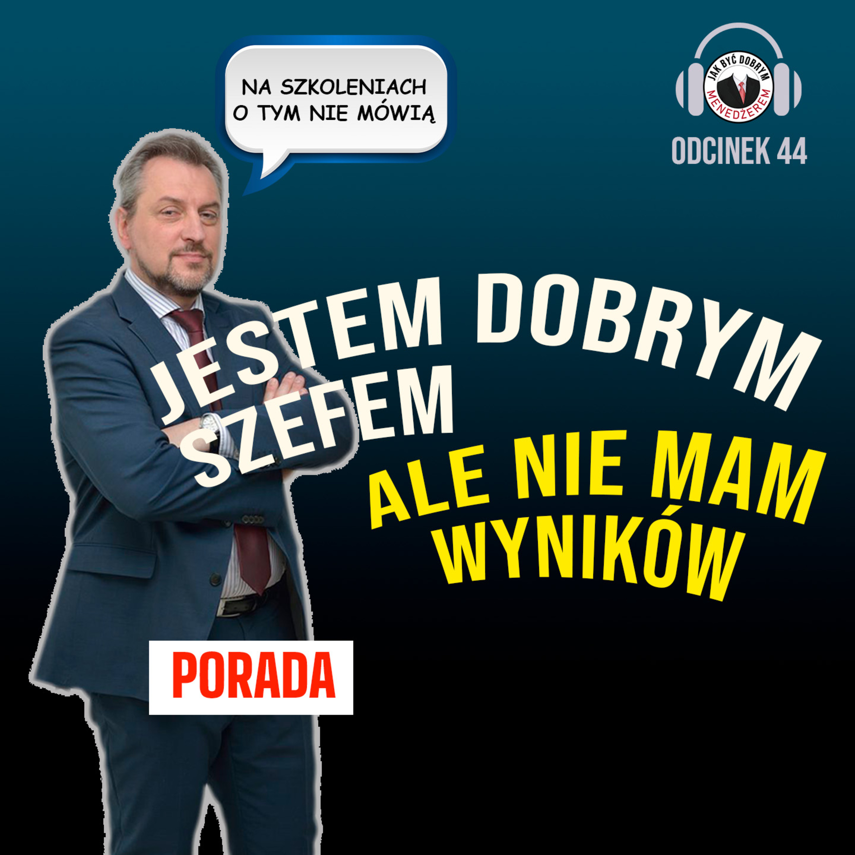 Jak być dobrym menedżerem