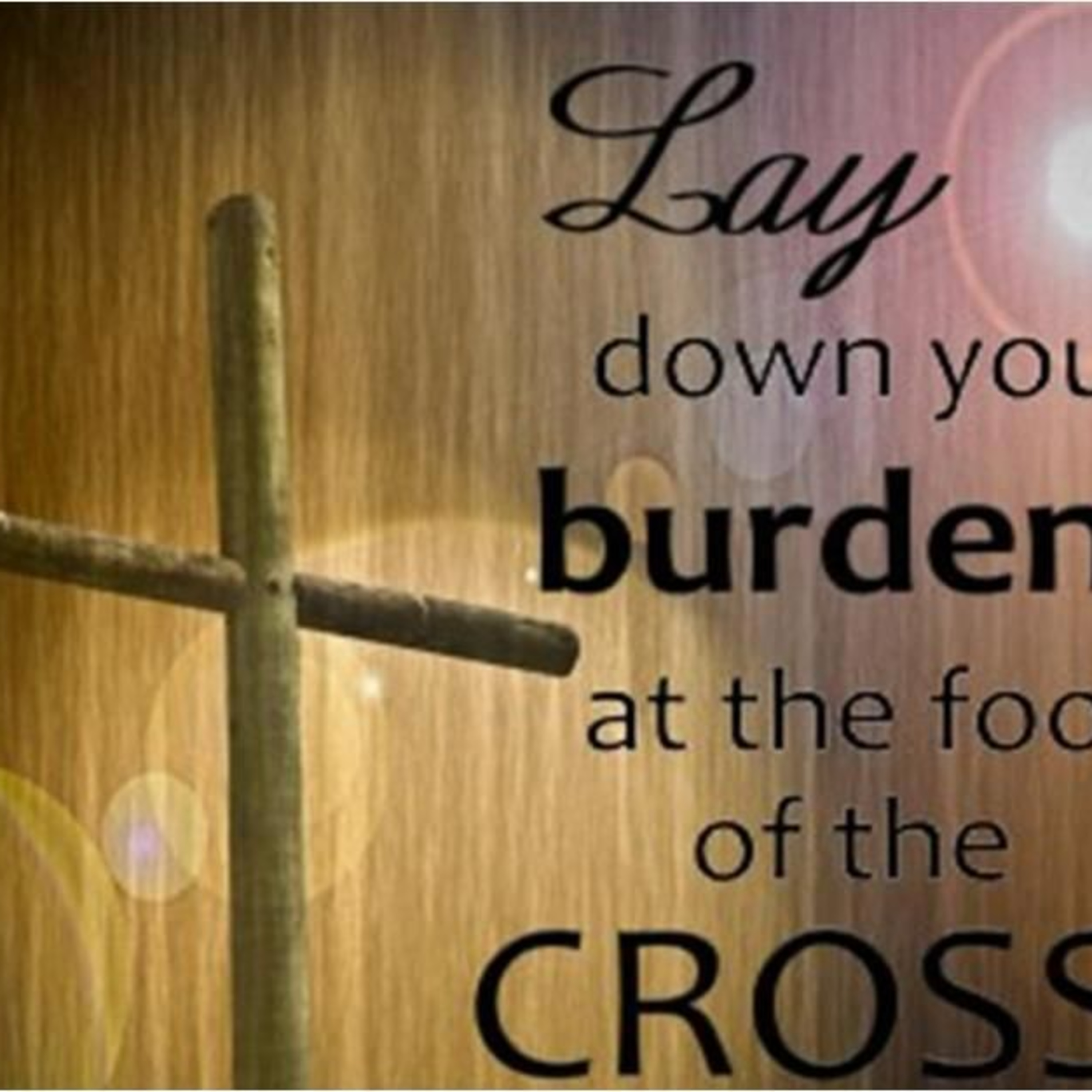 Bring Your Burdens to the Lord episode artwork