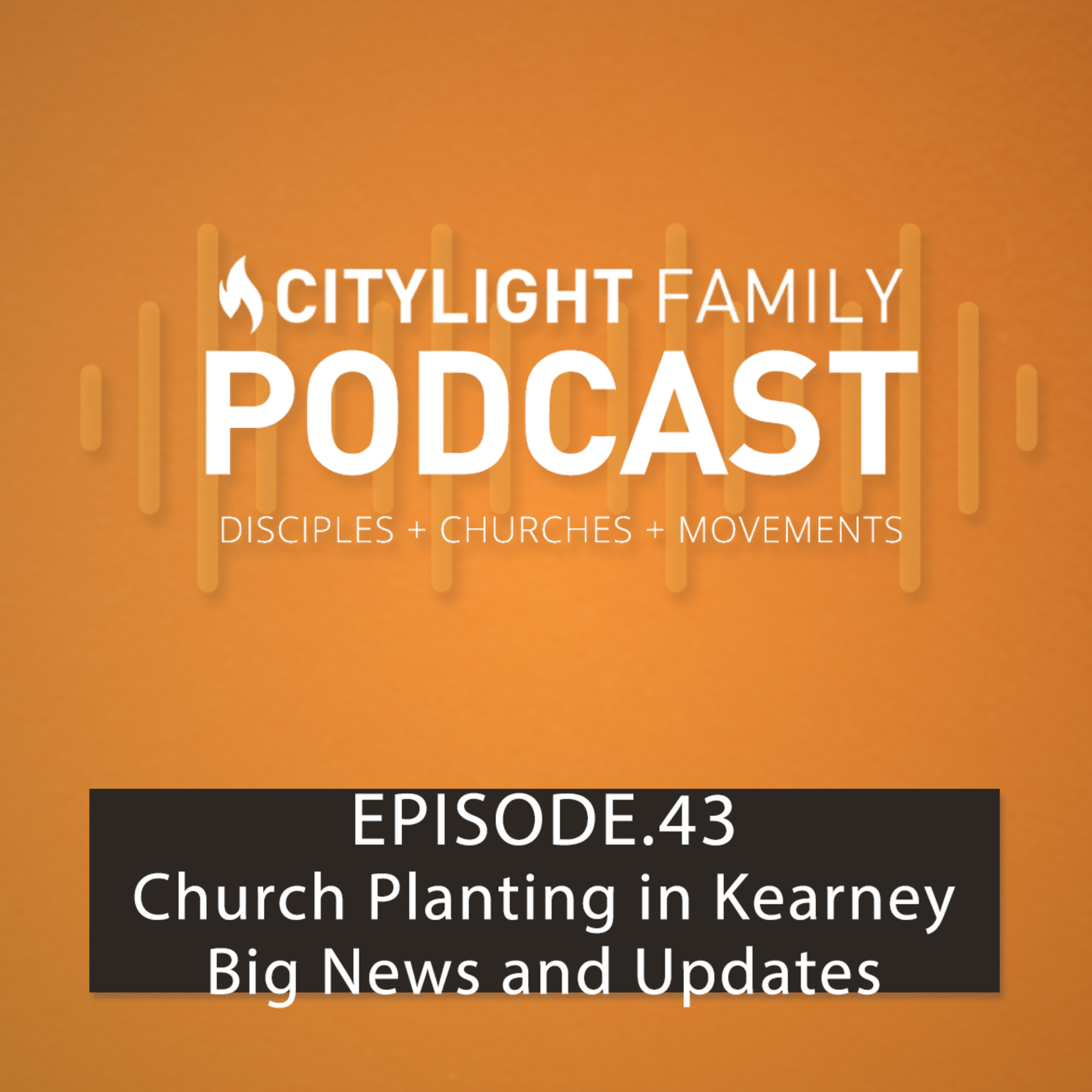 Church Planting in Kearney BIG News & Updates episode artwork