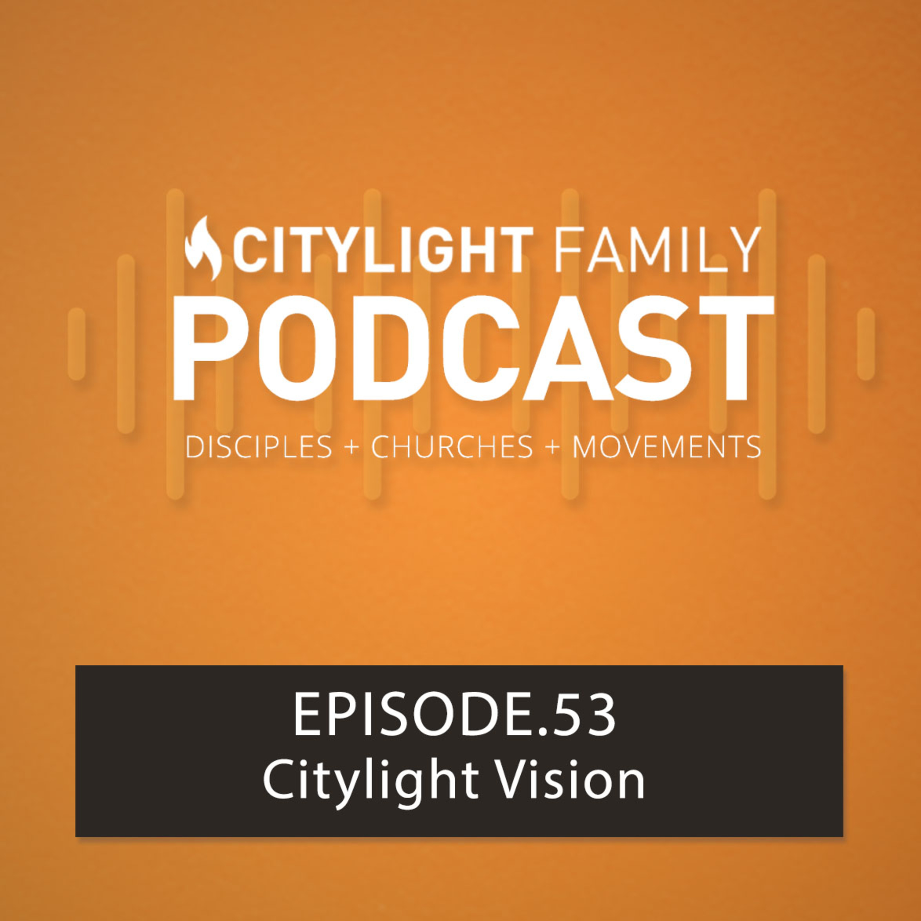 Citylight Family Podcast