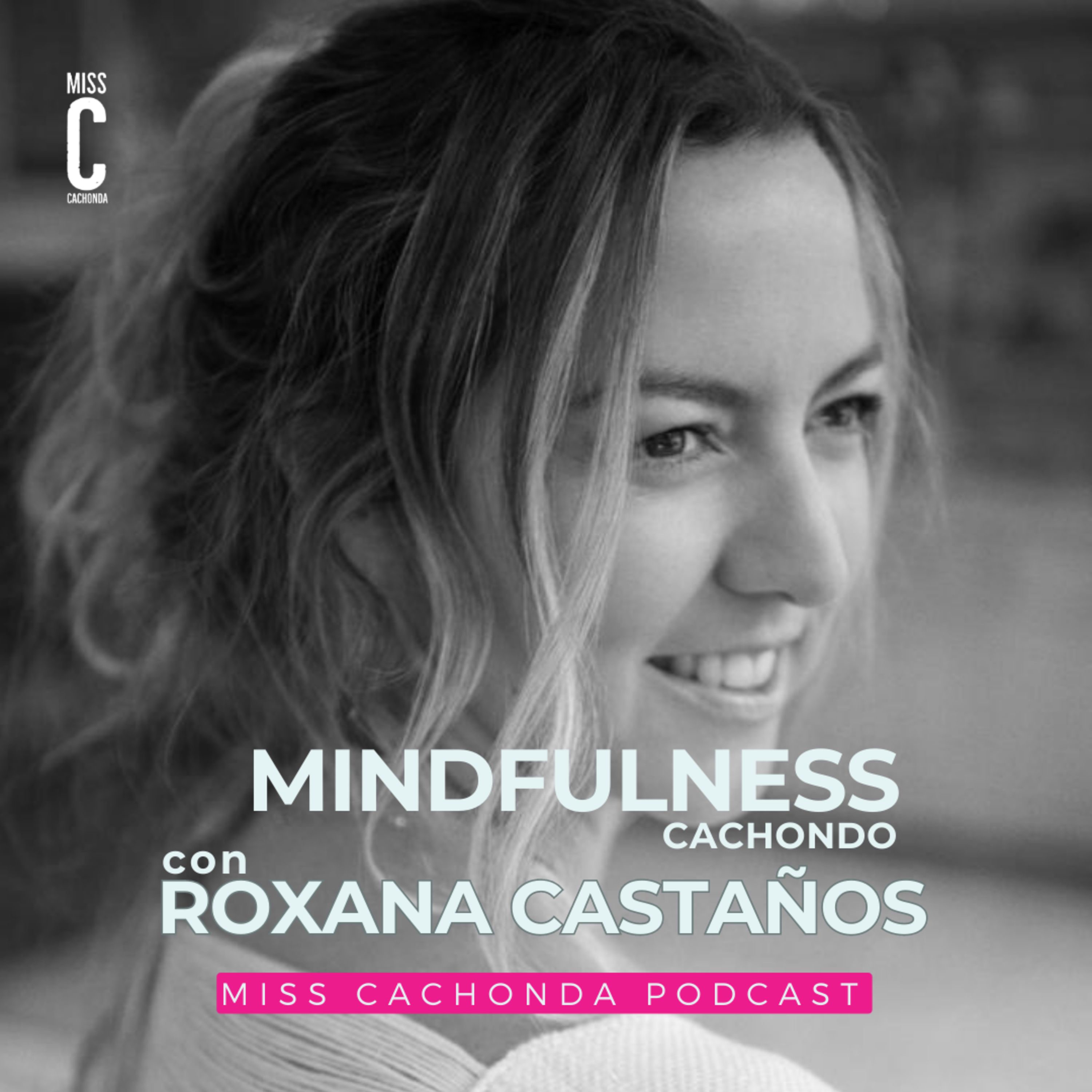 Miss Cachonda Podcast