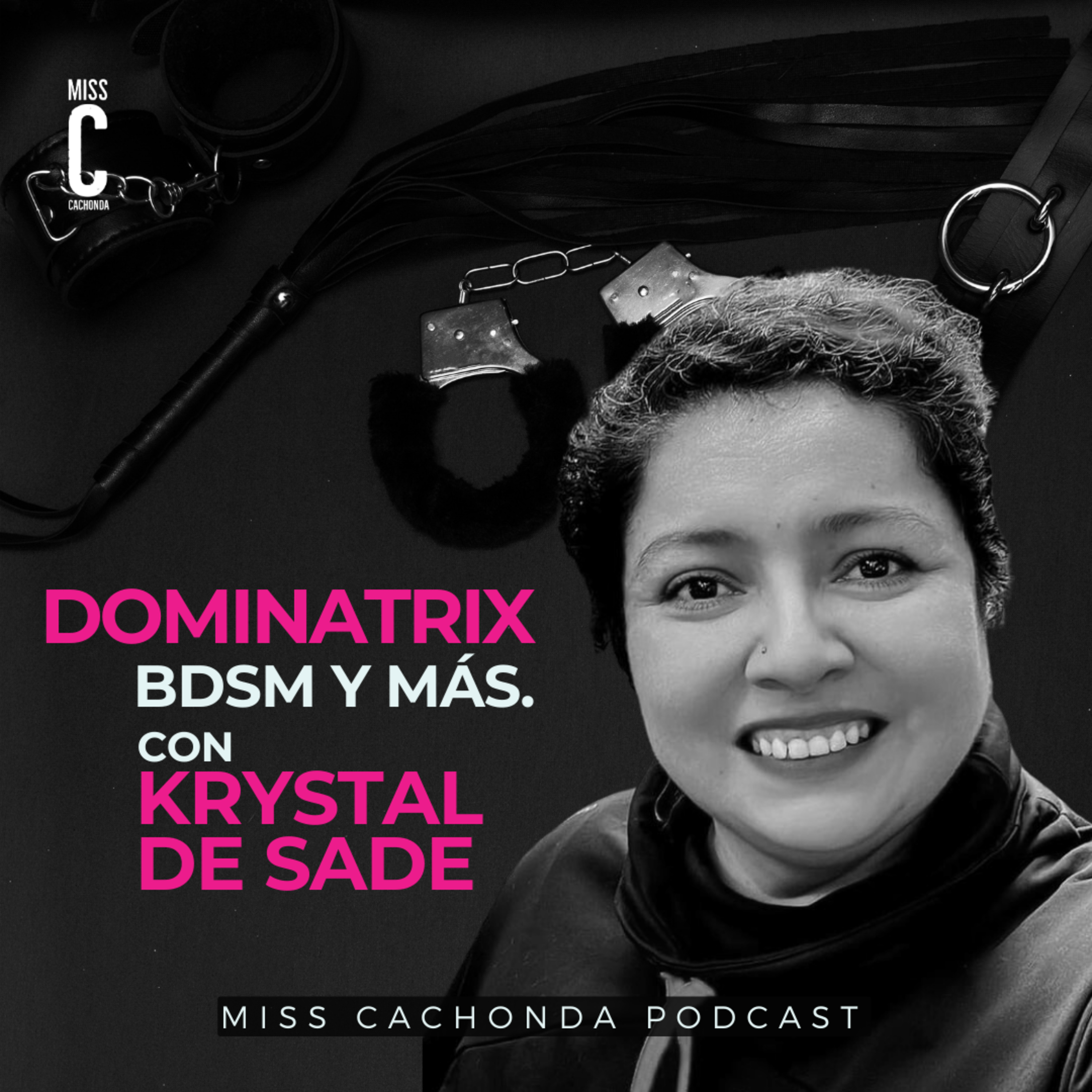 Miss Cachonda Podcast