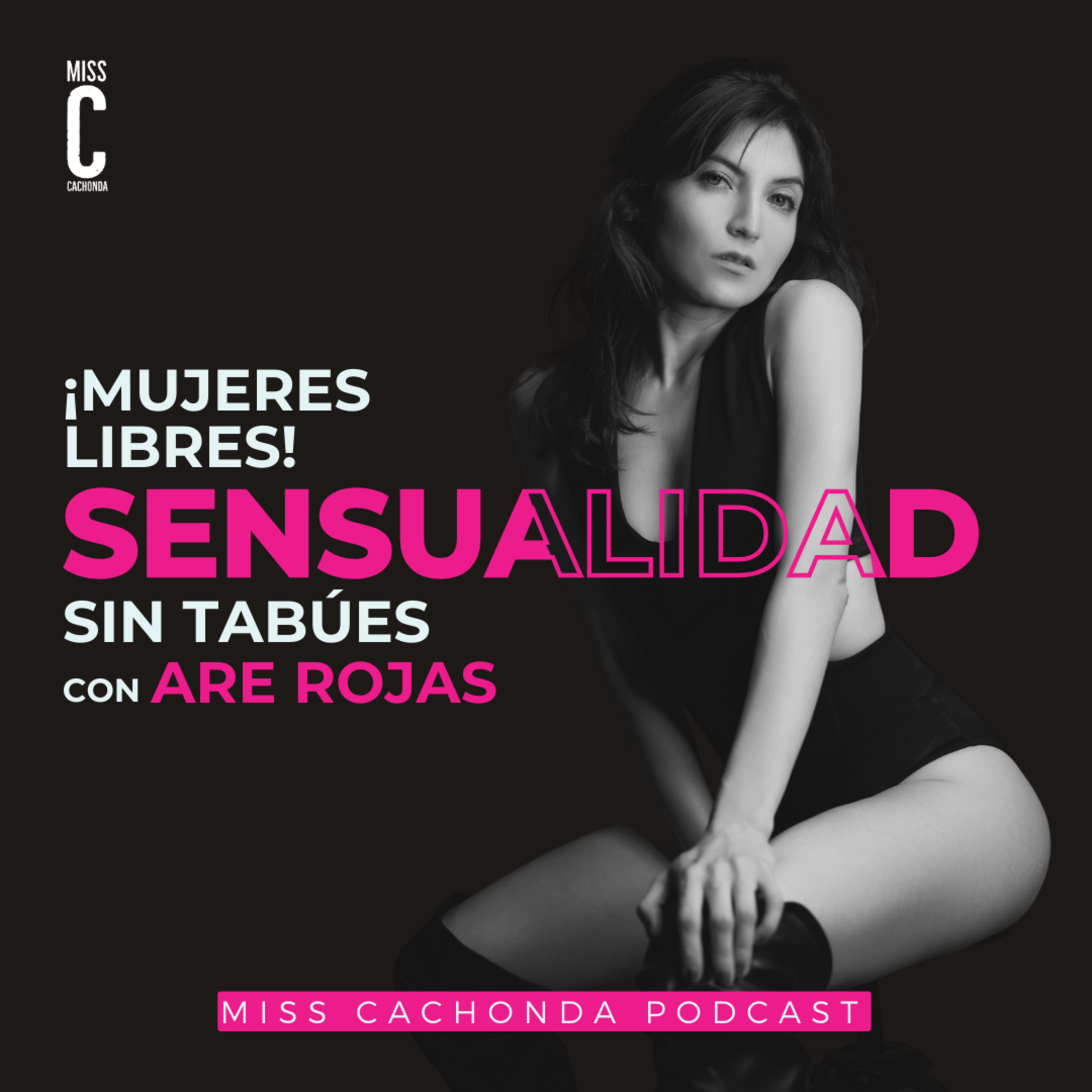 Miss Cachonda Podcast