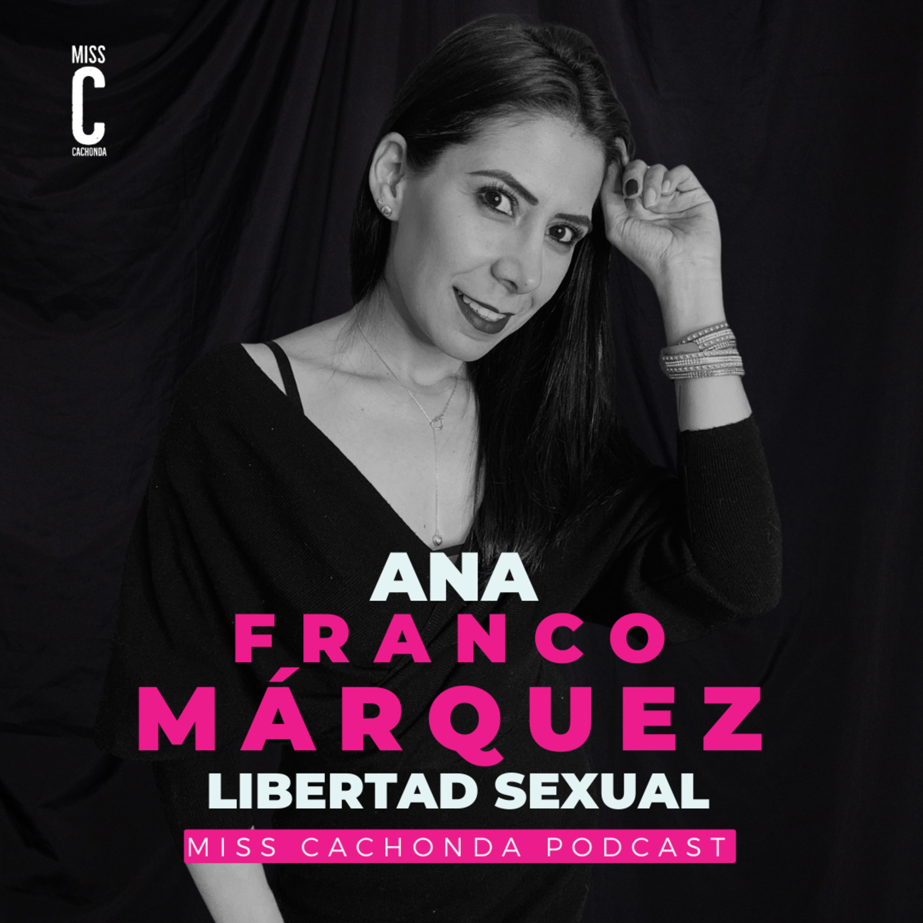 Miss Cachonda Podcast