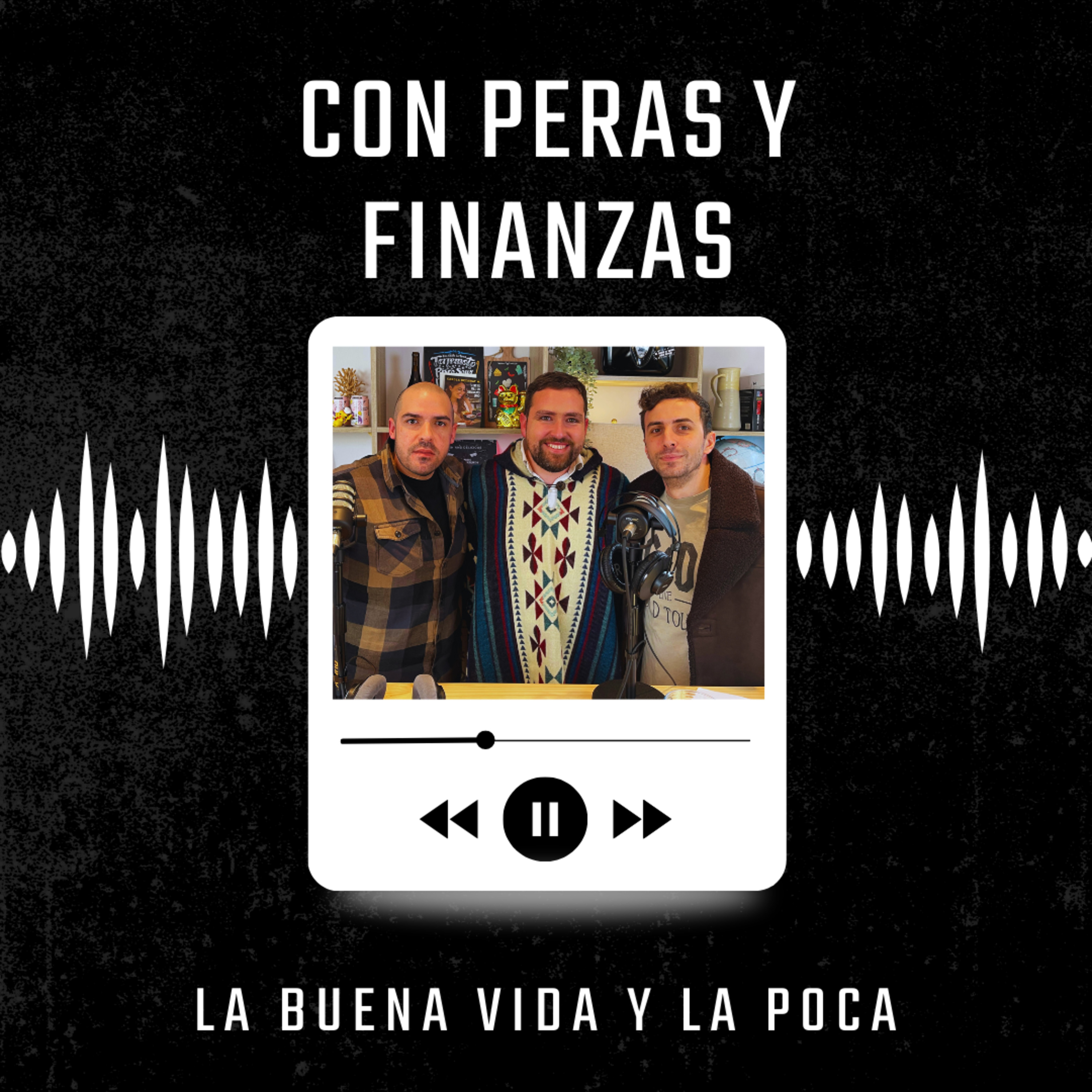 La Buena Vida y La Poca