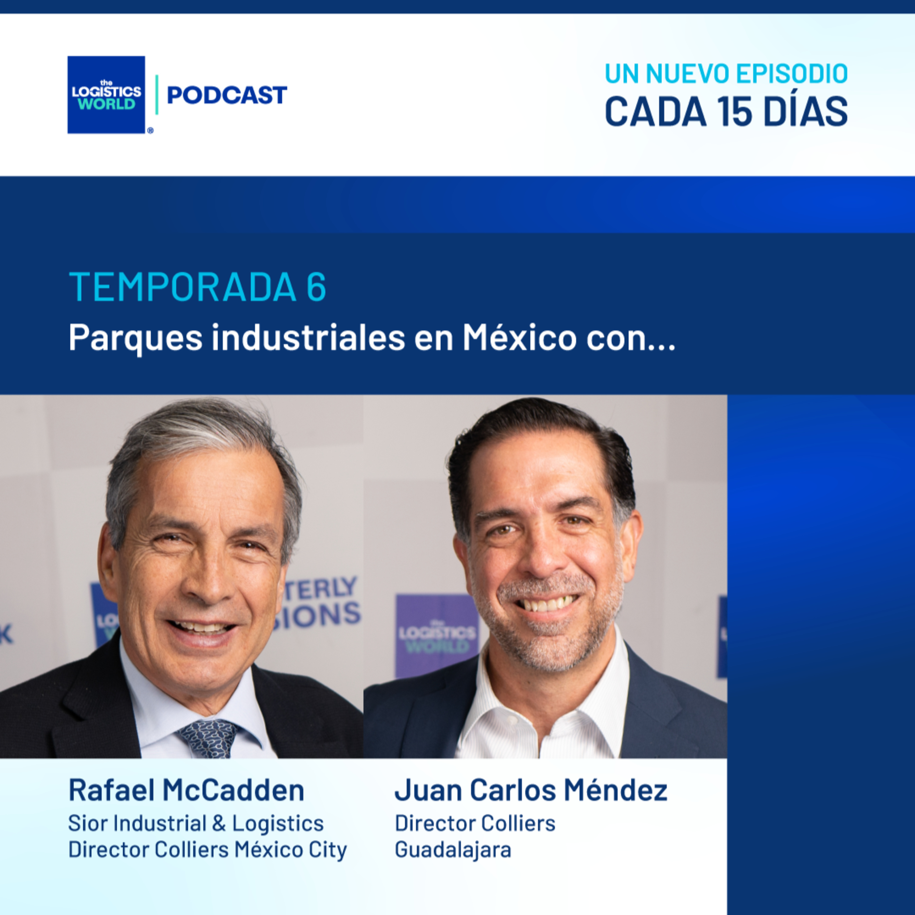 Parques industriales en México con... Rafael McCadden y Juan Carlos Méndez  episode artwork