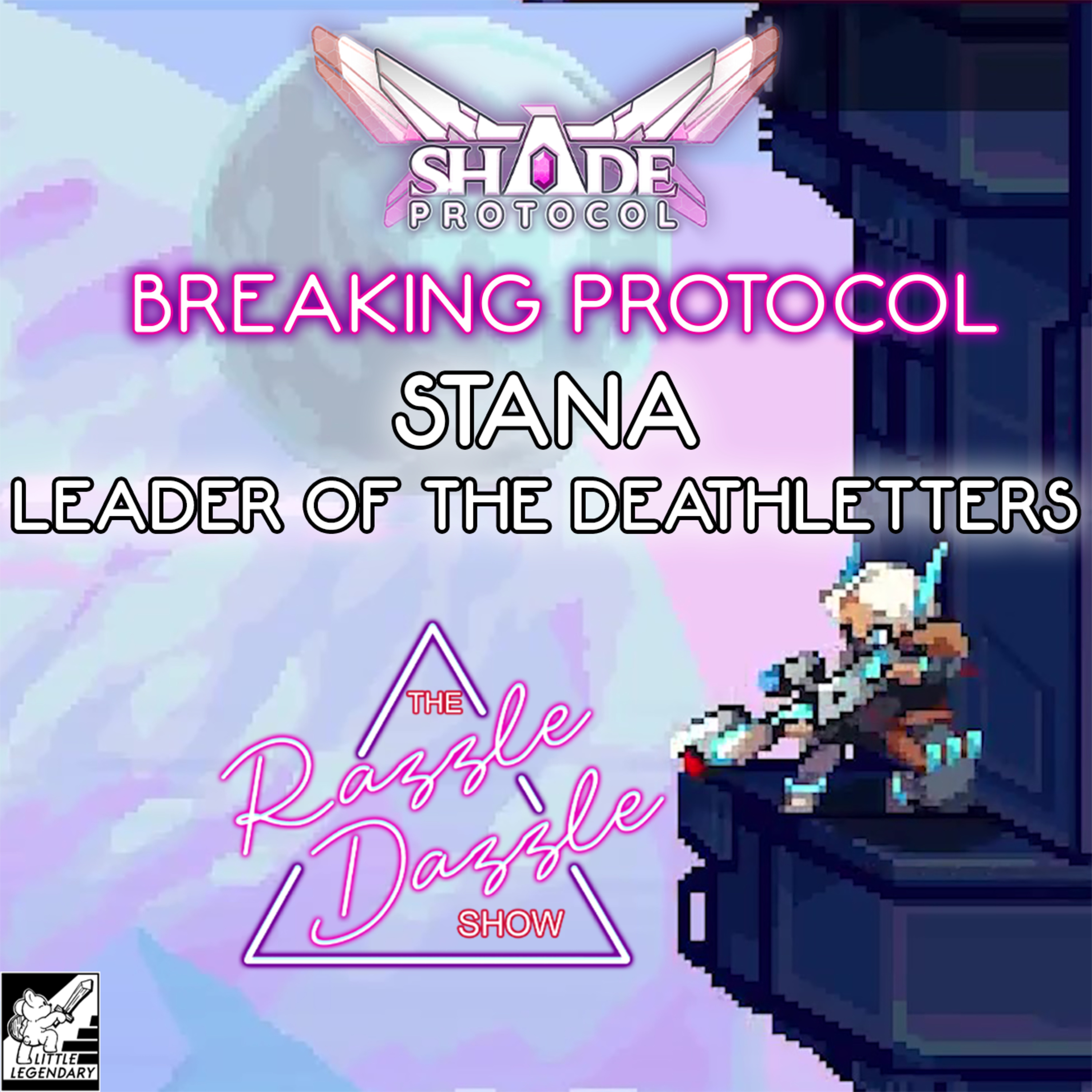 BREAKING Protocol: Stana Leader of the Deathletters Pt. 2 episode artwork