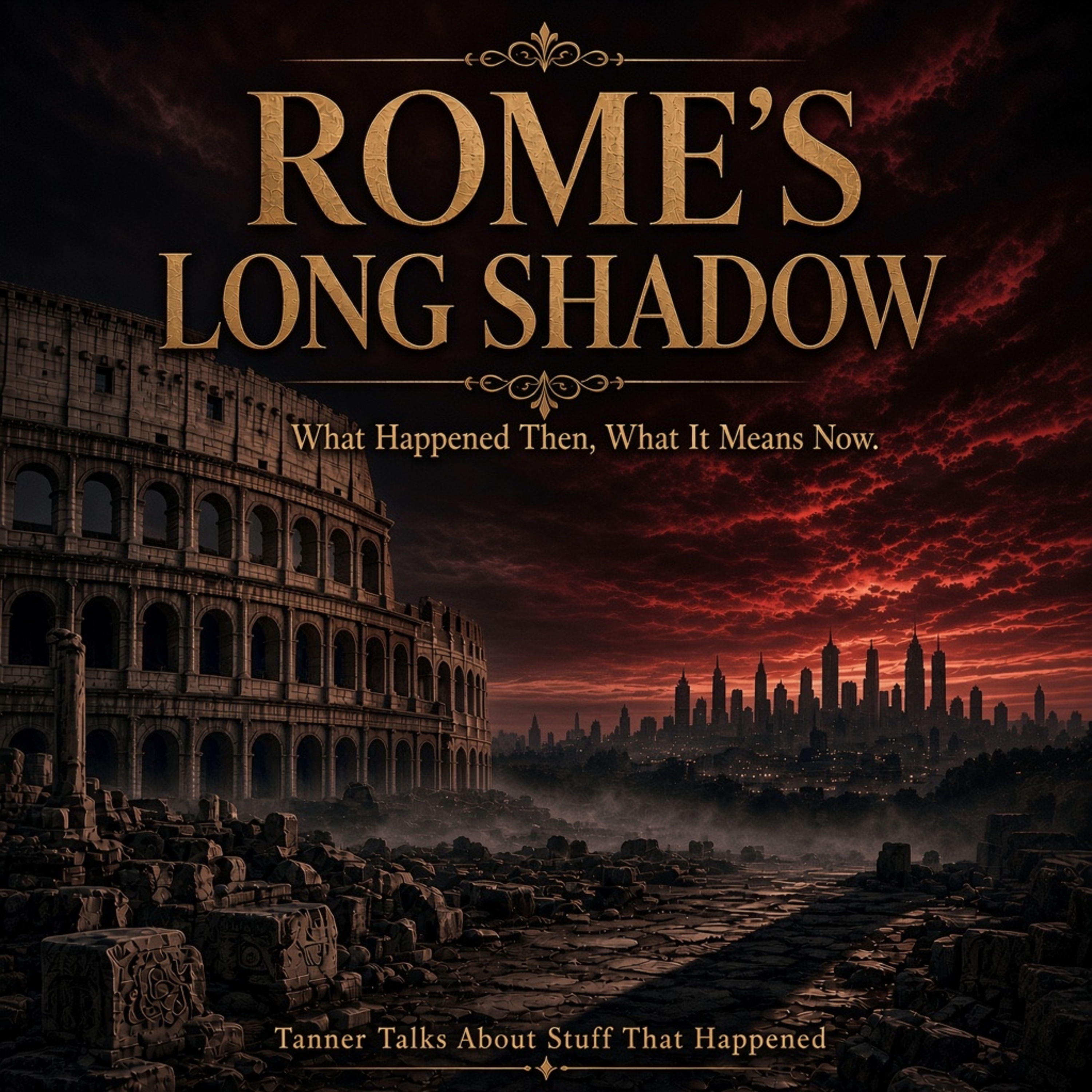 Rome's Long Shadow: What Happened Then, What It Means Now episode artwork