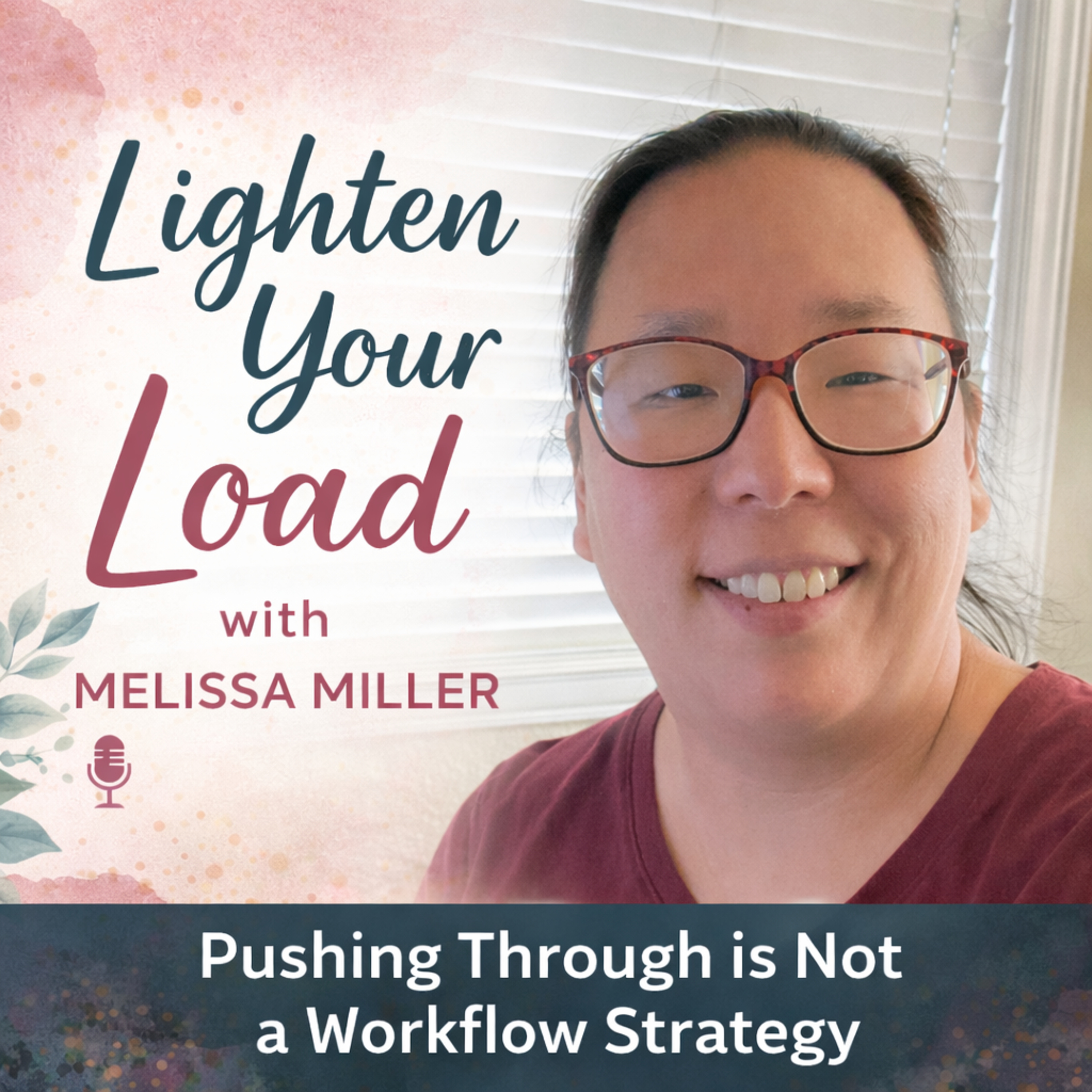 Lighten Your Load Podcast with Melissa Miller