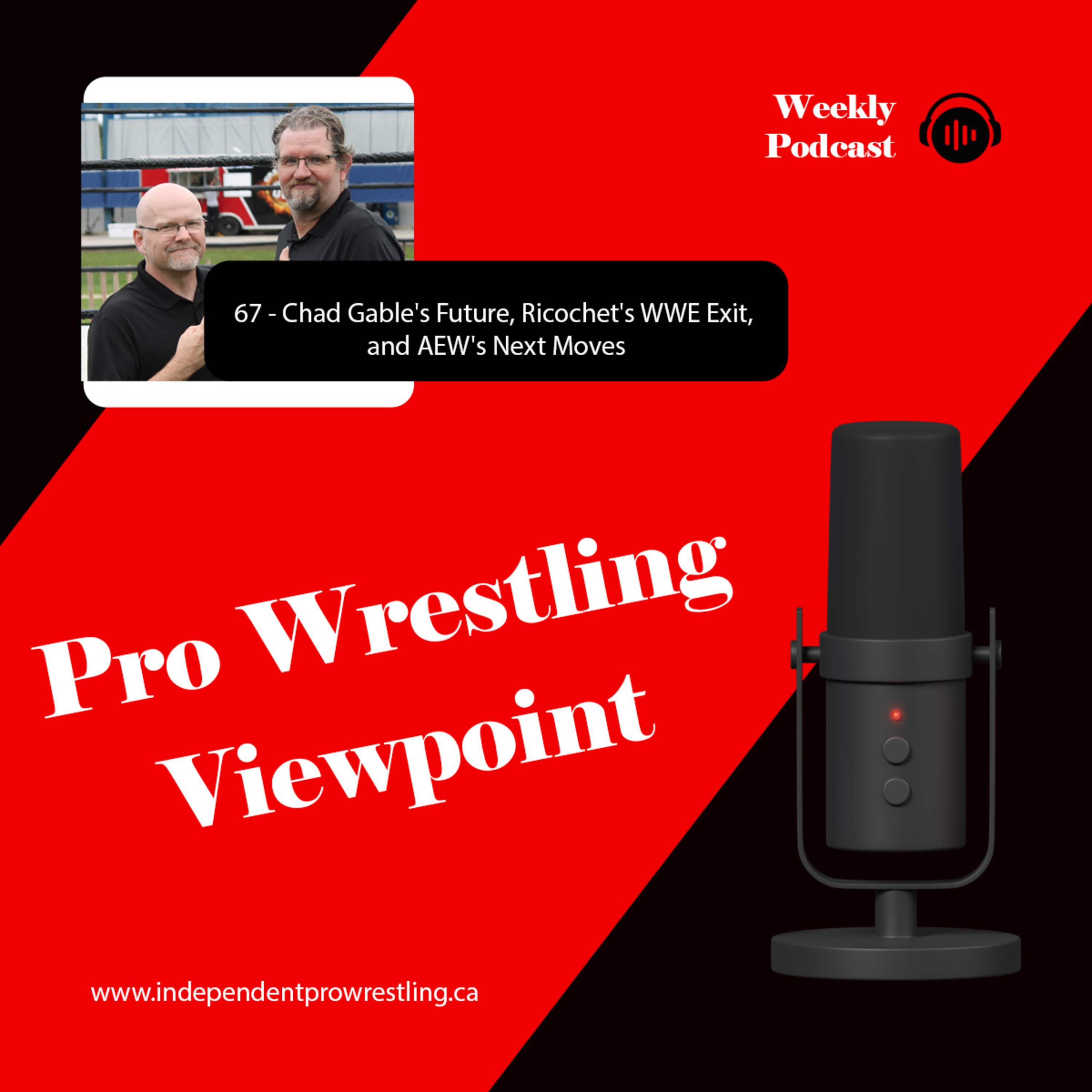 67 - Chad Gable's Future, Ricochet's WWE Exit, and AEW's Next Moves episode artwork