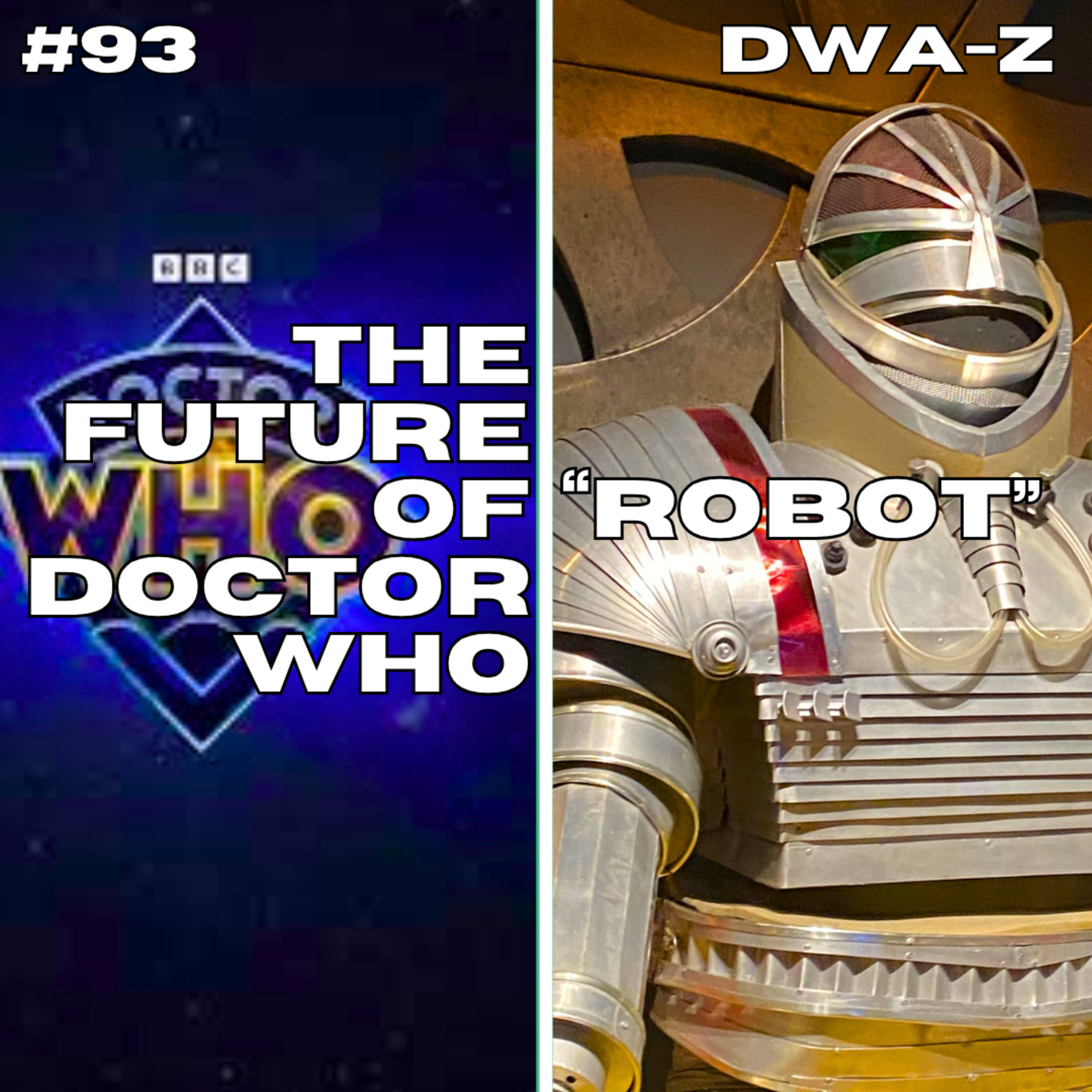 DWAZ #93 - THE FUTURE OF WHO / "ROBOT" (1975)