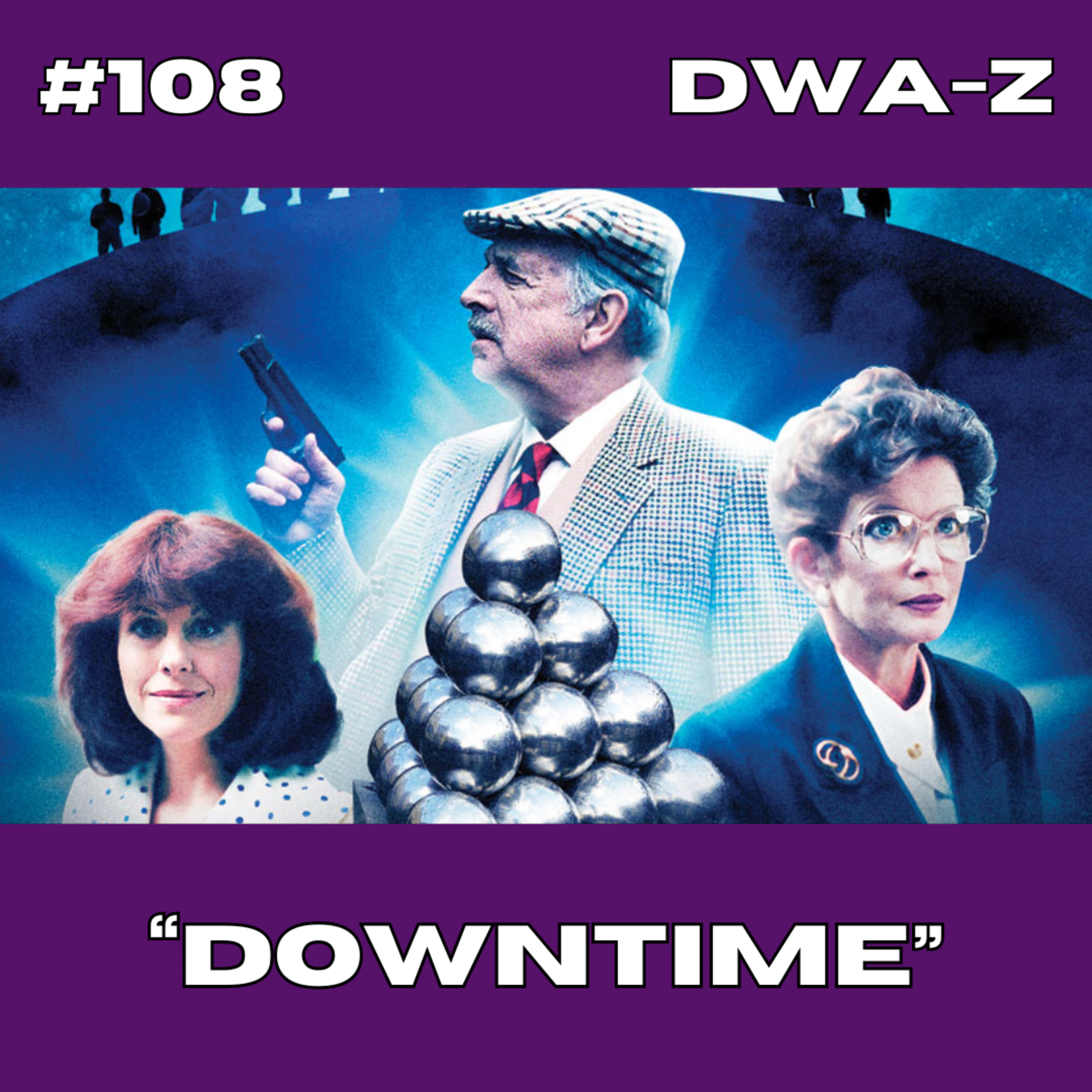 DWAZ #108 - "DOWNTIME" episode artwork