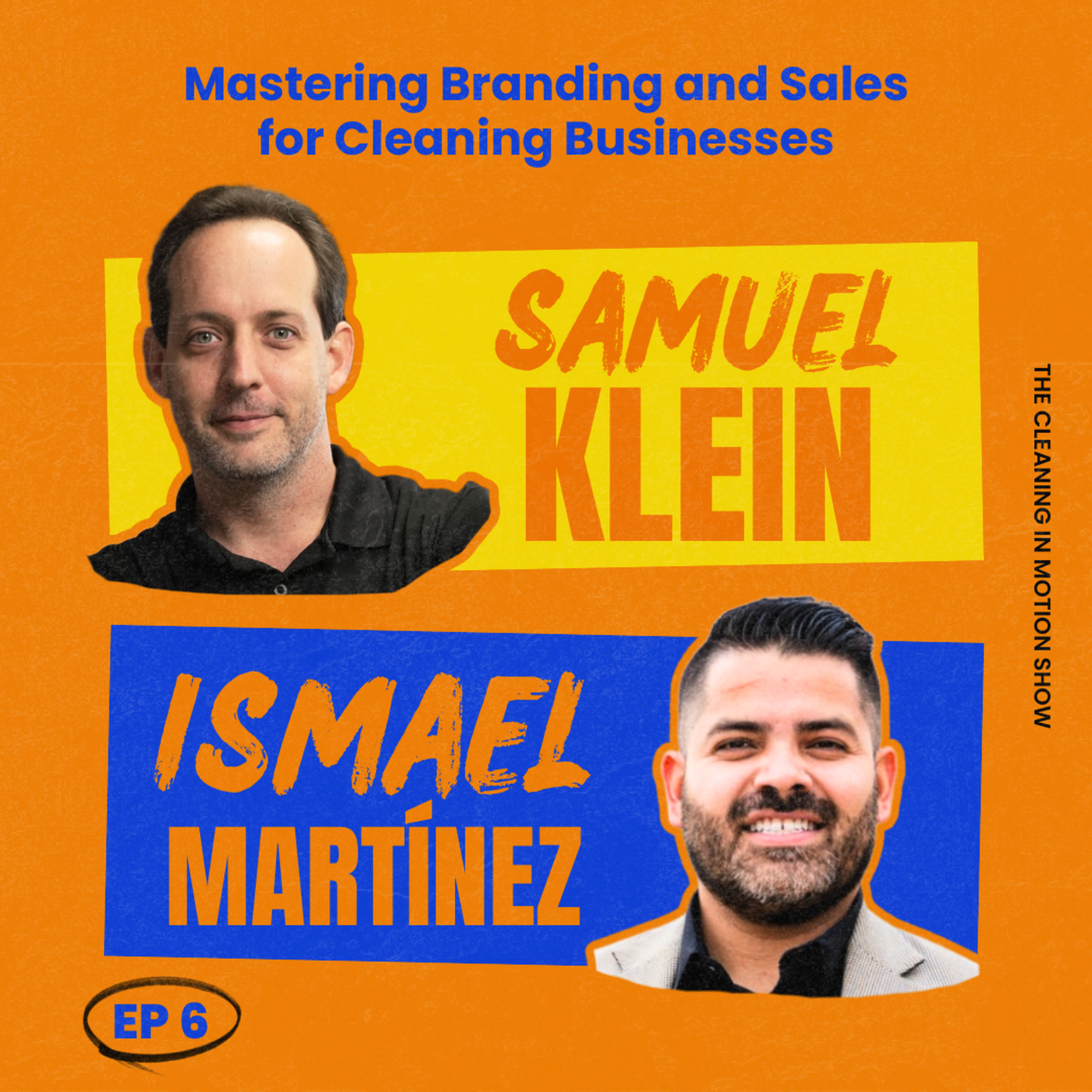 Mastering Branding and Sales for Cleaning Businesses with Ismael Martinez