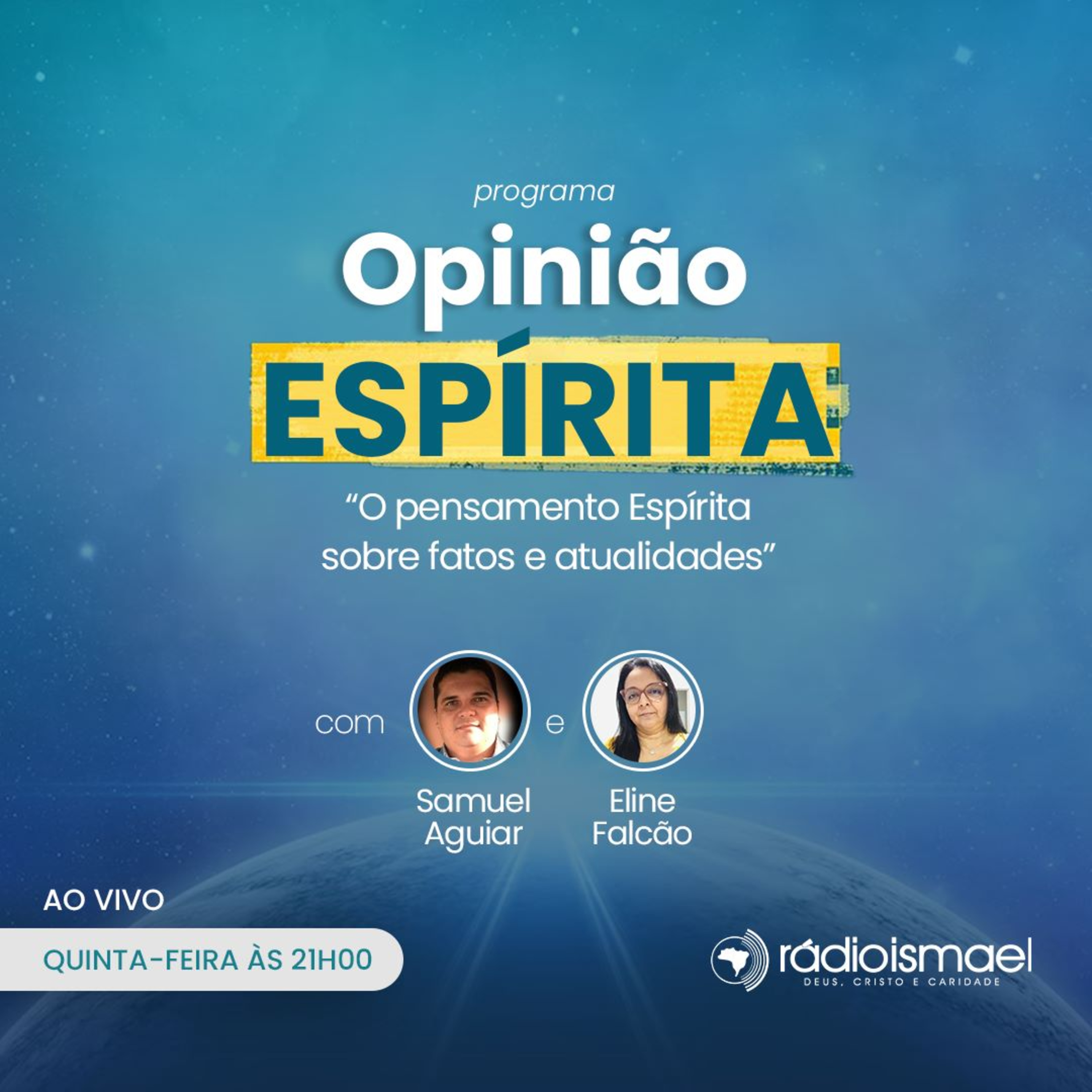 Programa Opinião espírita - Espiritualidade no enfrentamento do câncer (com Samuel Aguiar e Eline Falcão)