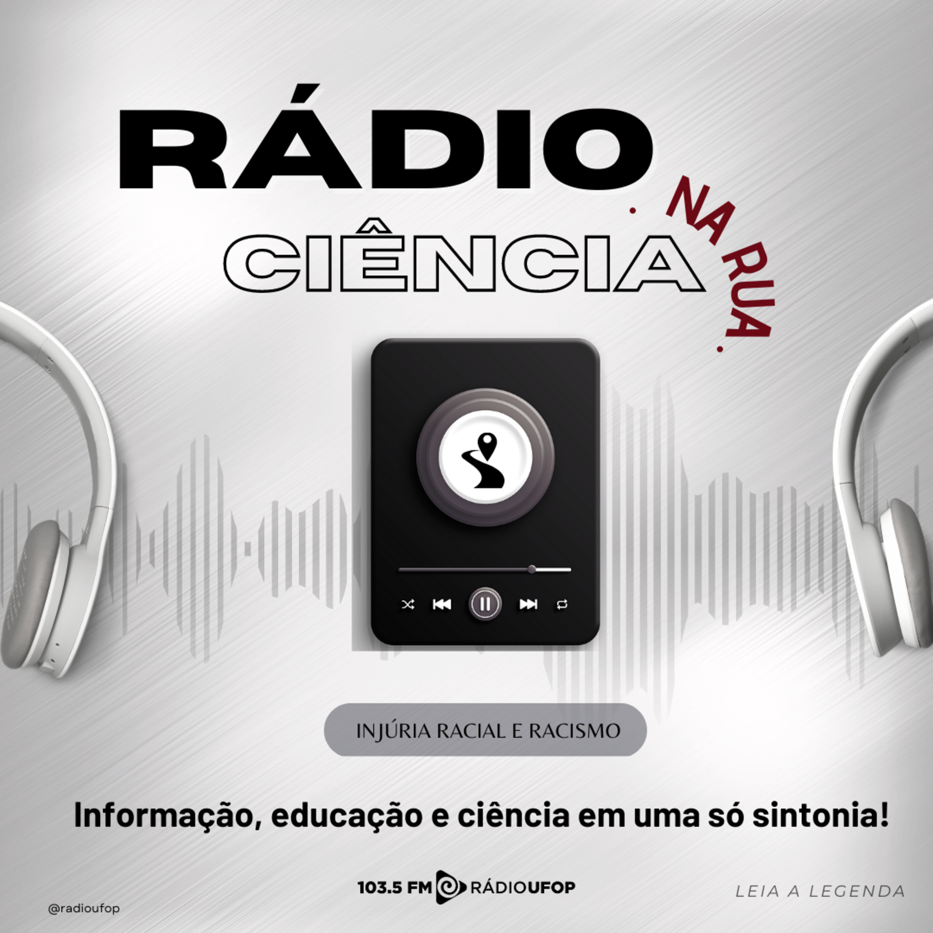 RÁDIO CIÊNCIA NA RUA: Injúria Racial e Racismo  episode artwork