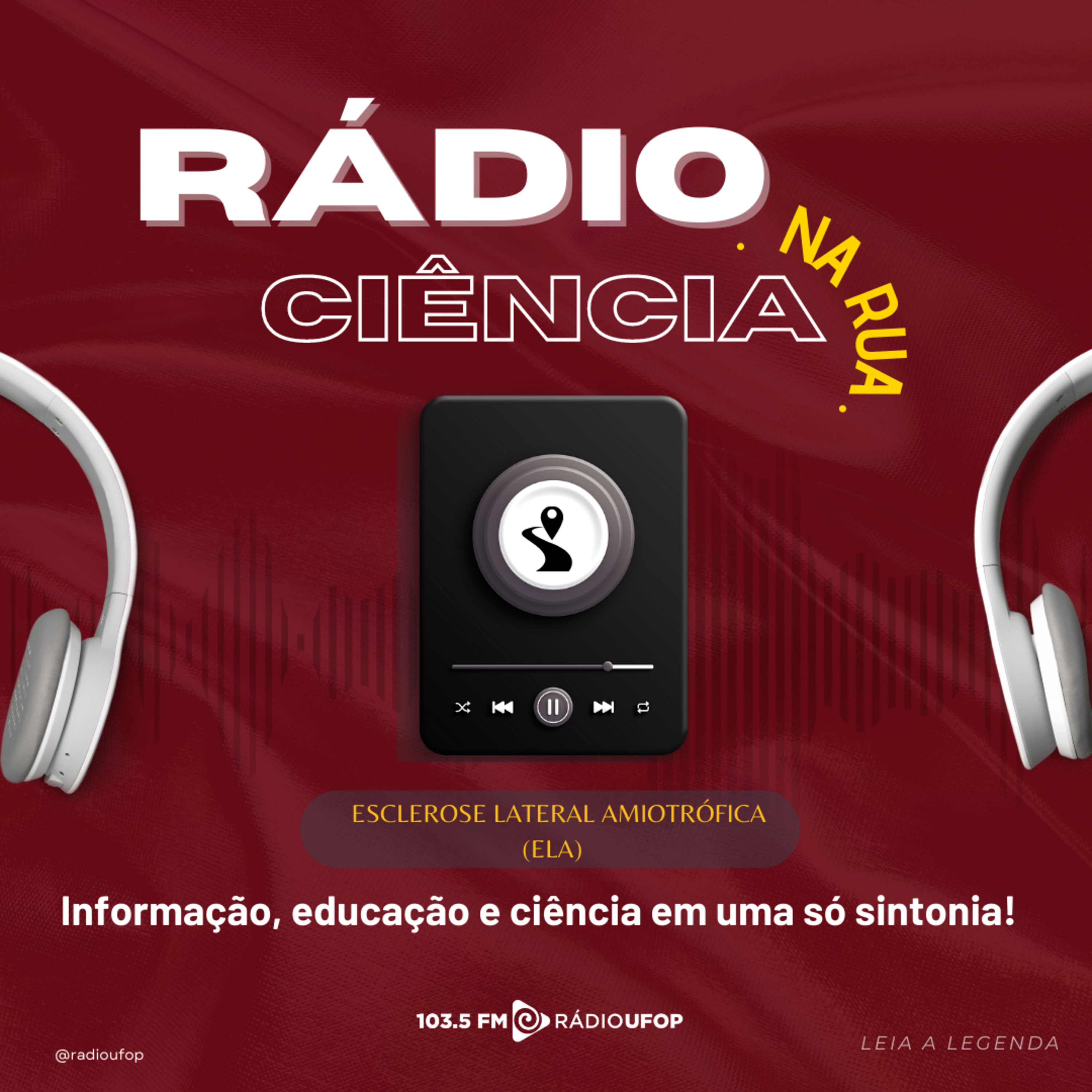RÁDIO CIÊNCIA NA RUA: Esclerose Lateral Amiotrófica (ELA)  episode artwork