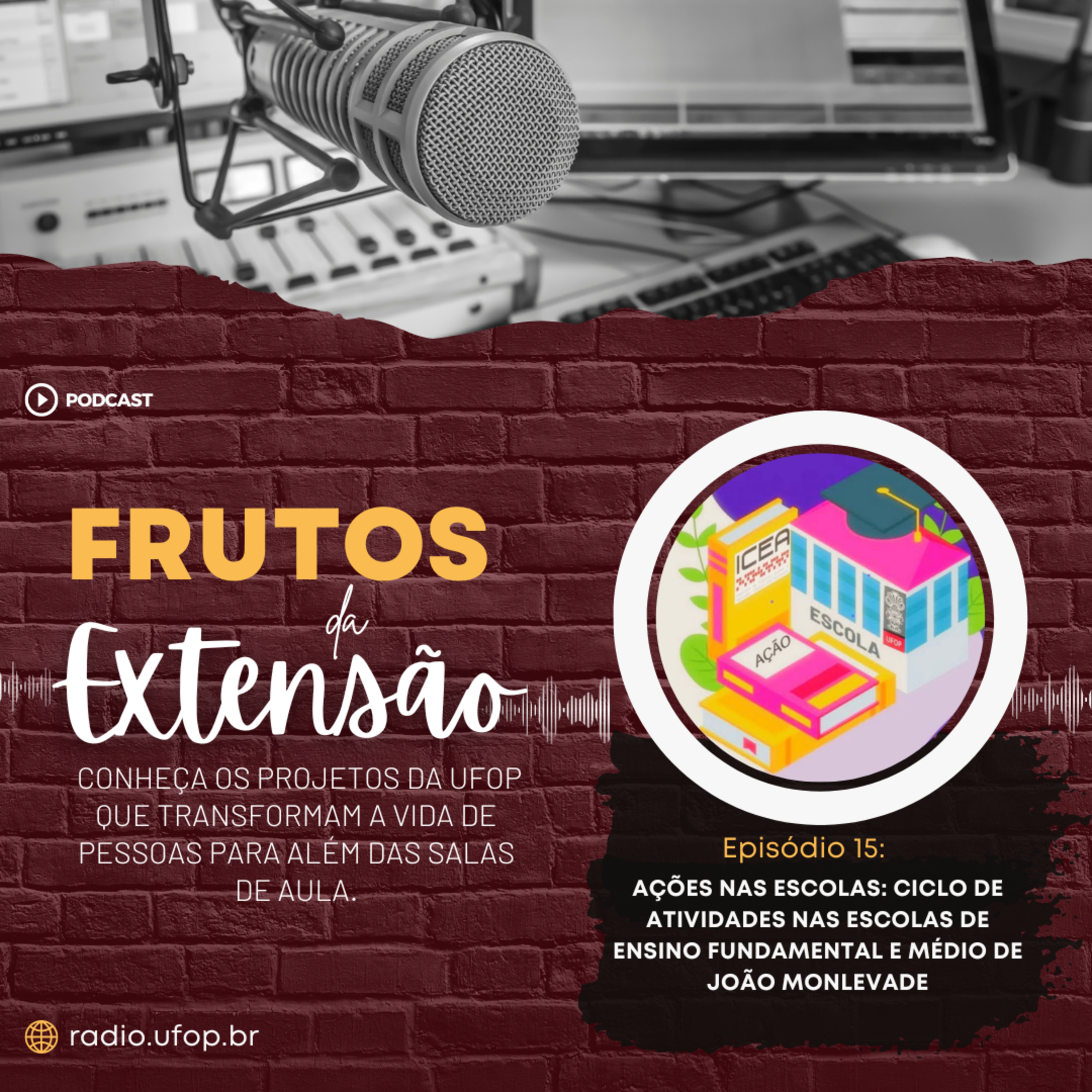 FRUTOS DA EXTENSÃO: Ações nas Escolas: Ciclo de atividades nas instituições de ensino fundamental e médio de João Monlevade episode artwork