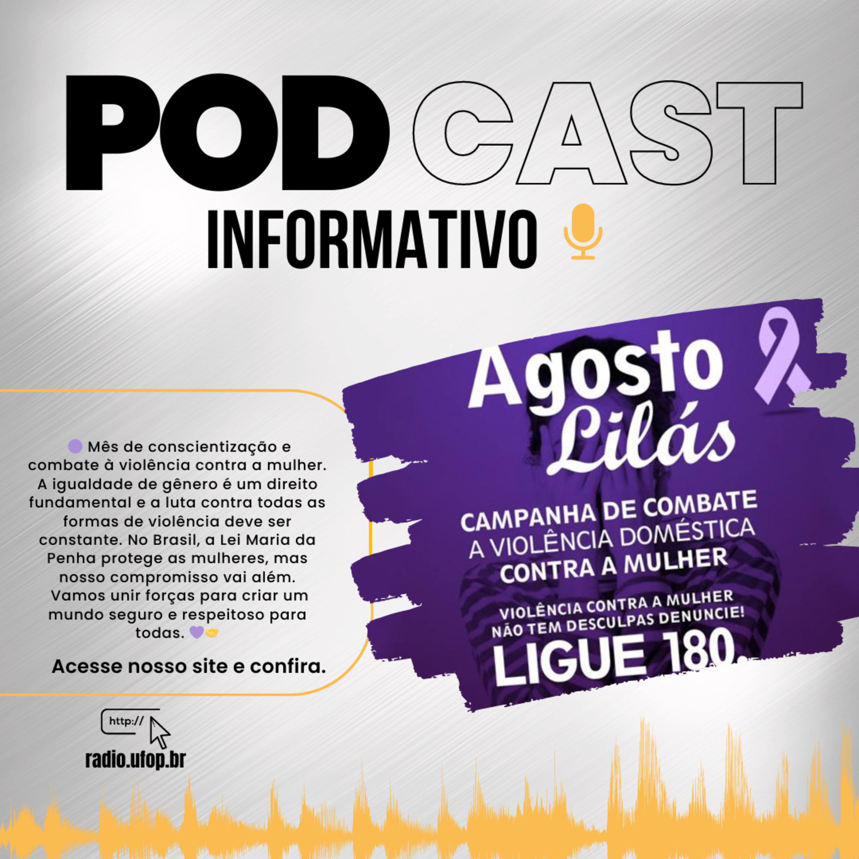 PODCAST INFORMATIVO: Agosto Lilás  episode artwork
