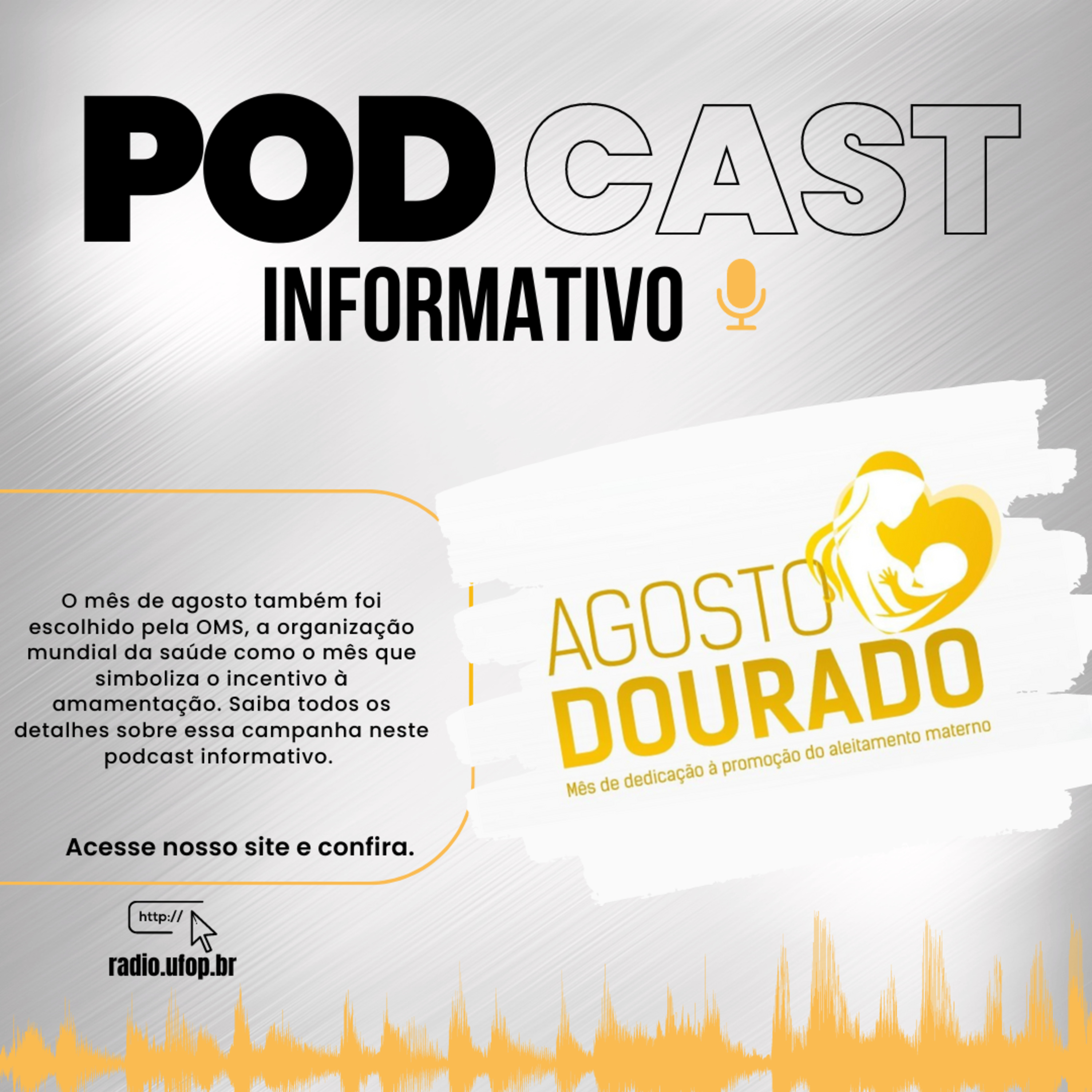 PODCAST INFORMATIVO: Agosto Dourado episode artwork
