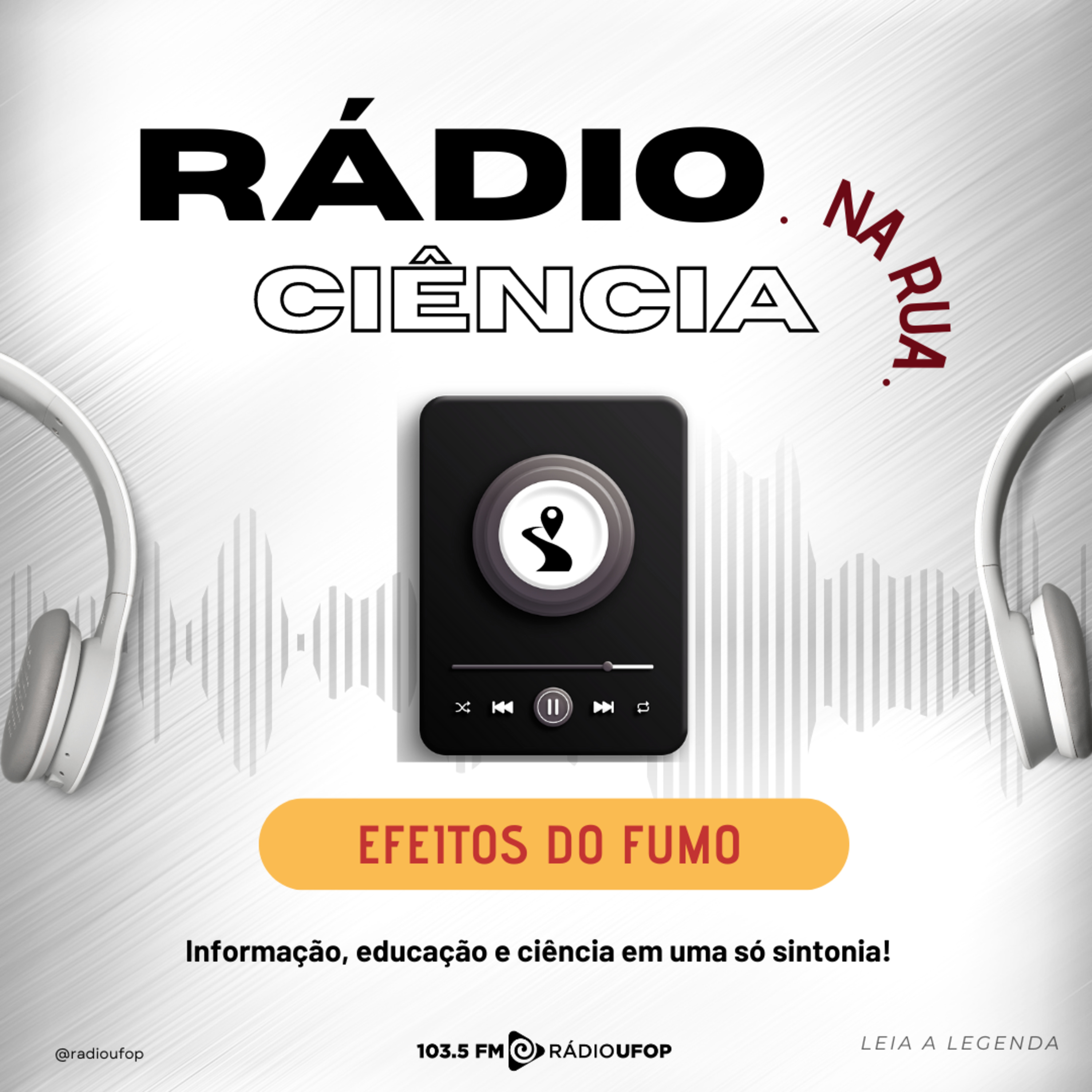 RÁDIO CIÊNCIA NA RUA: Efeitos do Fumo episode artwork