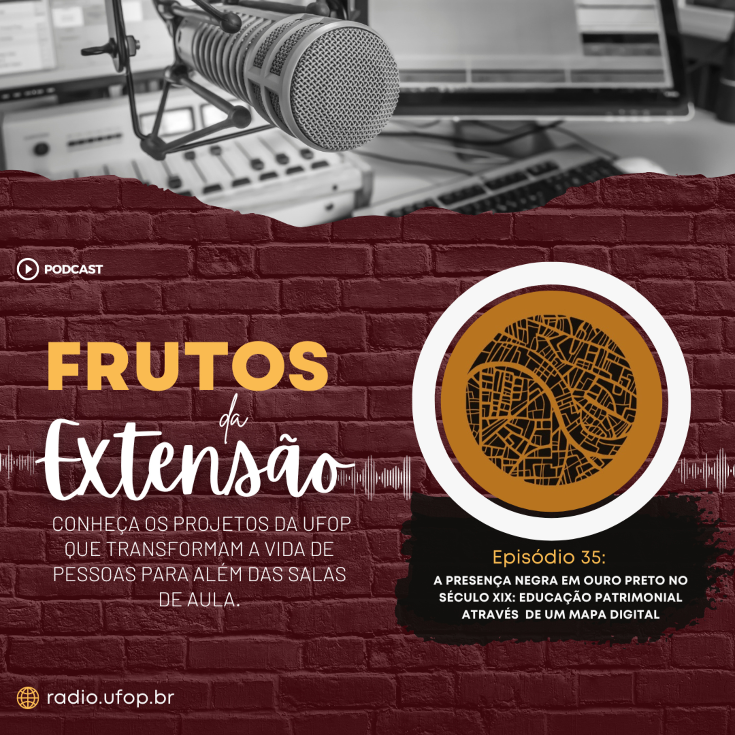 FRUTOS DA EXTENSÃO: A Presença Negra em Ouro Preto no século XIX episode artwork