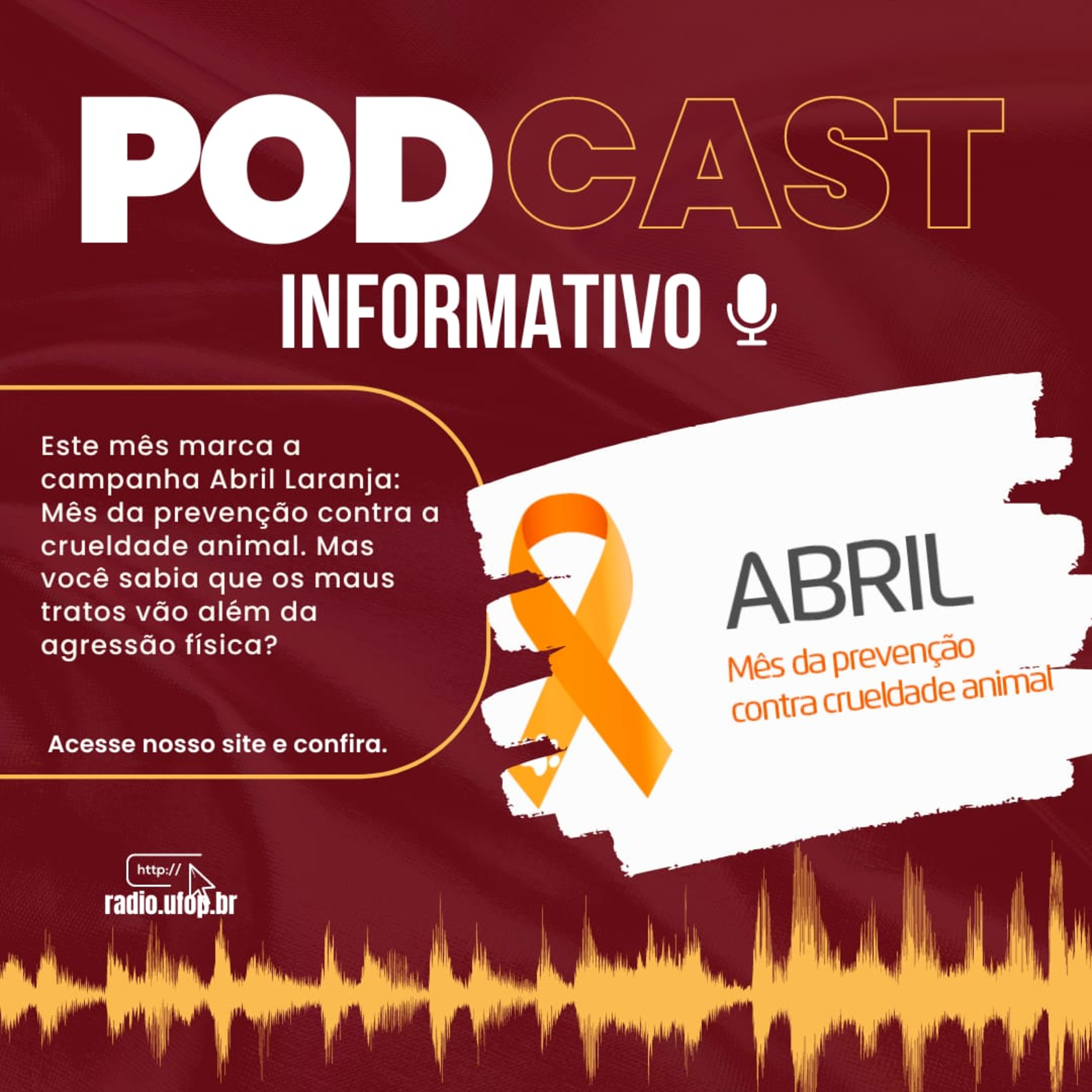PODCAST INFORMATIVO: Abril Laranja - mês da prevenção contra a crueldade animal episode artwork