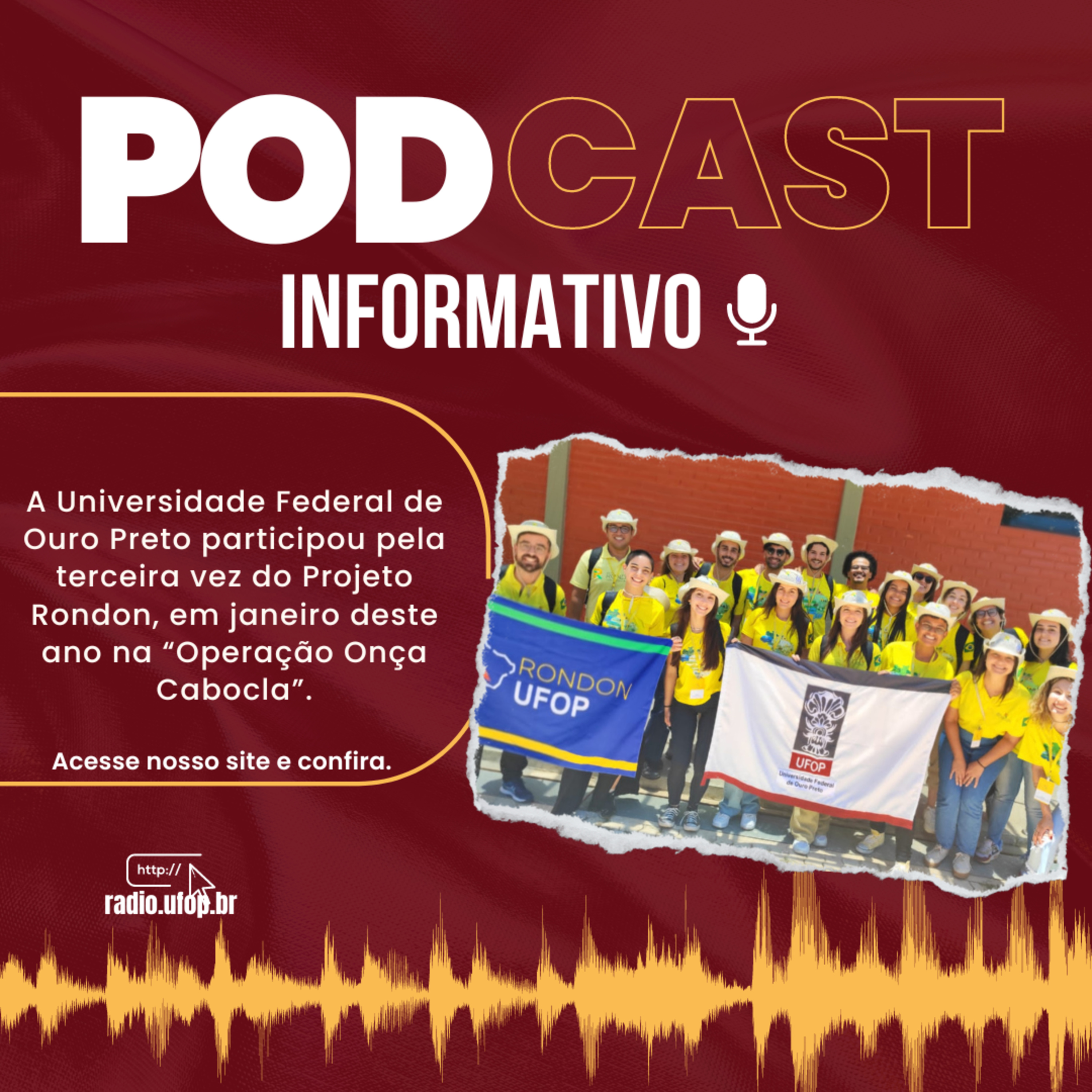 PODCAST INFORMATIVO: Projeto Rondon  episode artwork