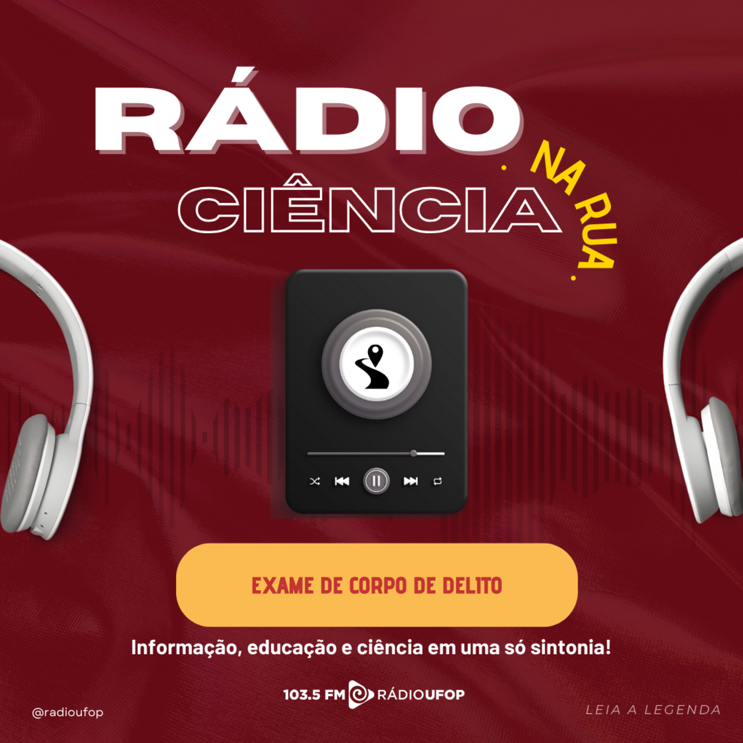 RÁDIO CIÊNCIA NA RUA: Exame de corpo de delito episode artwork
