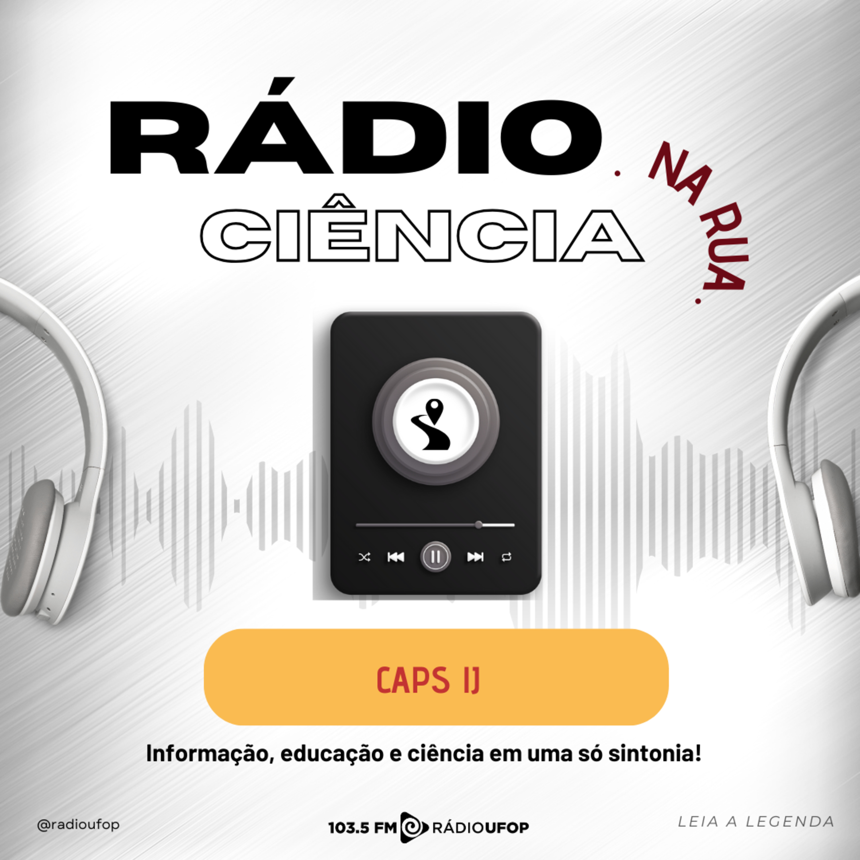 RÁDIO CIÊNCIA NA RUA: CAPS IJ episode artwork