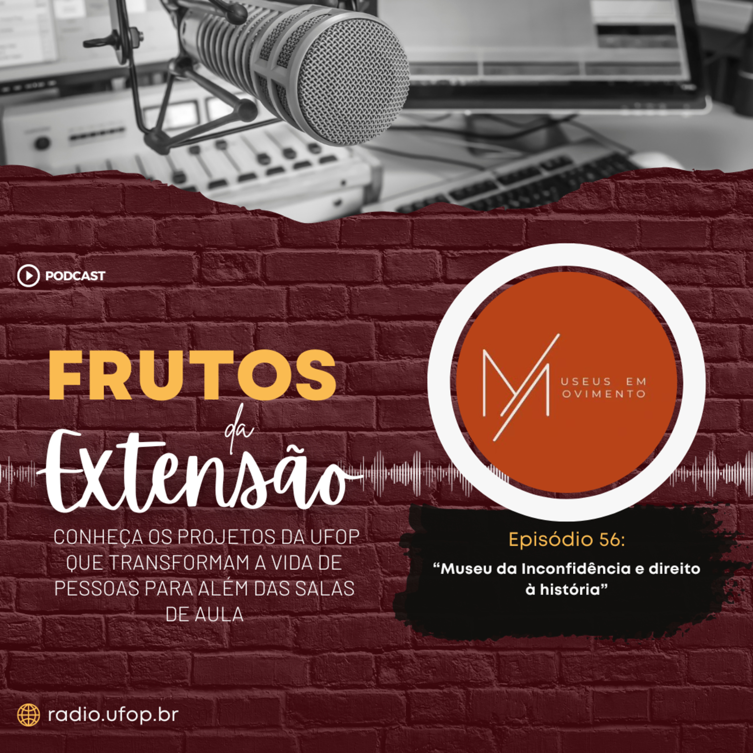 FRUTOS DA EXTENSÃO: Museu da Inconfidência e direito à história episode artwork