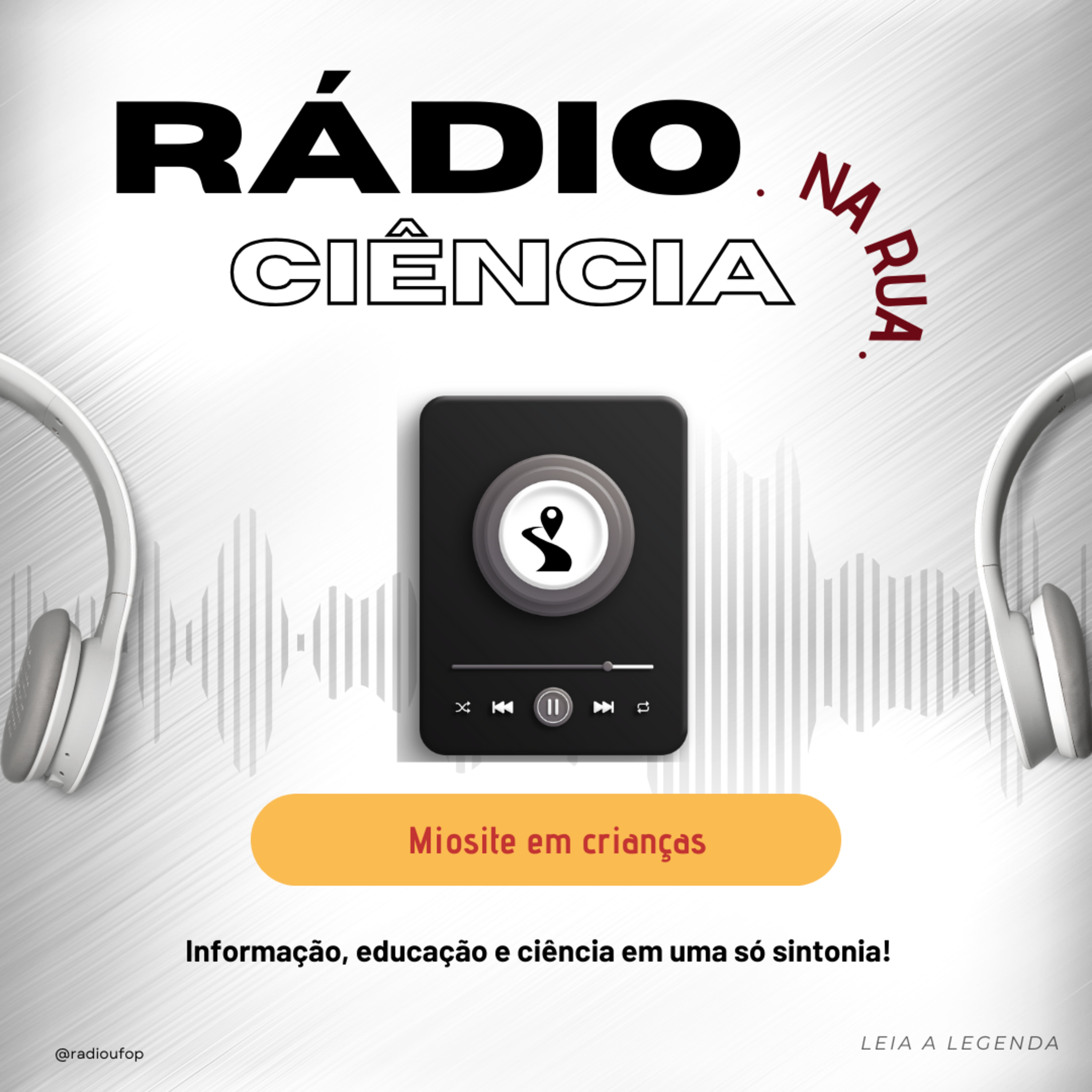 RÁDIO CIÊNCIA NA RUA: Miosite em crianças episode artwork
