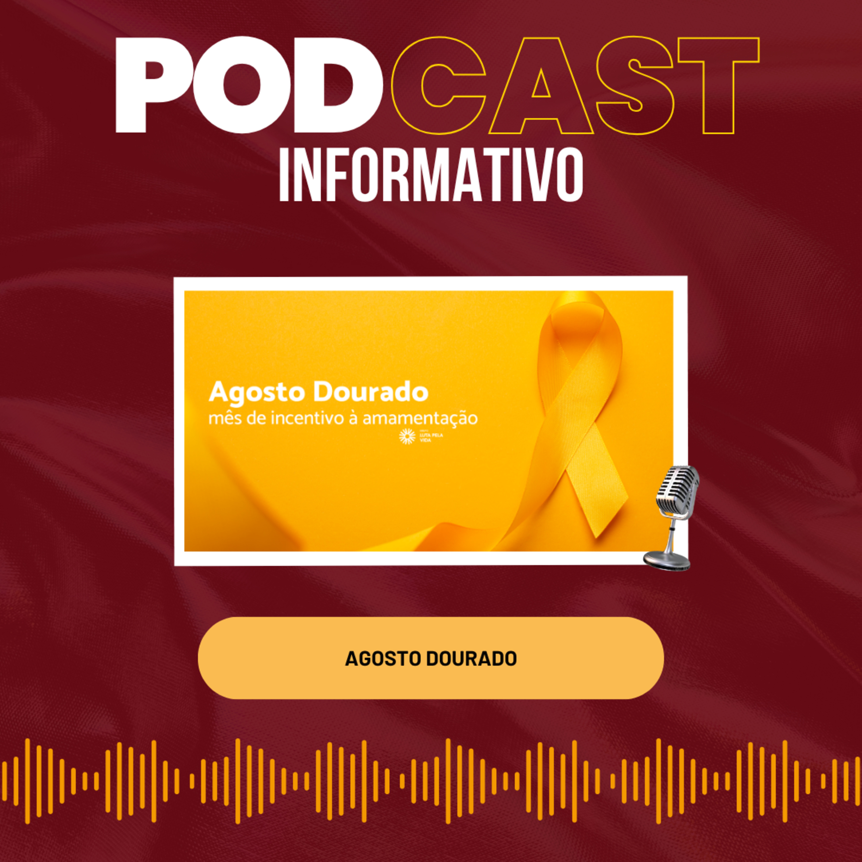 PODCAST INFORMATIVO: Agosto dourado episode artwork
