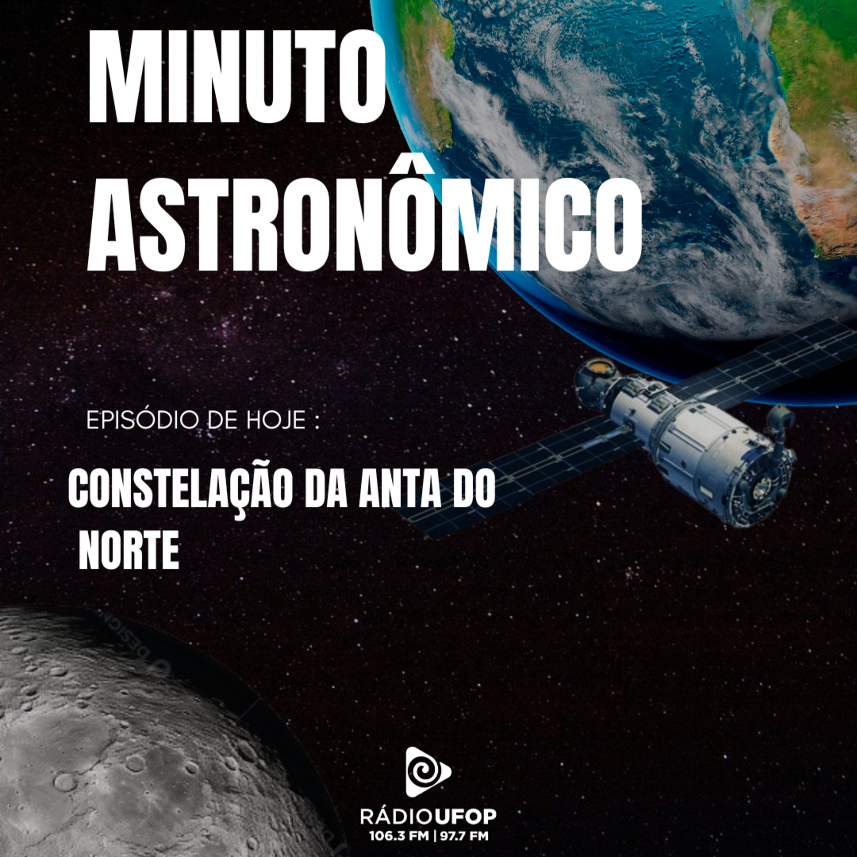 MINUTO ASTRONÔMICO: Constelação da Anta do Norte episode artwork