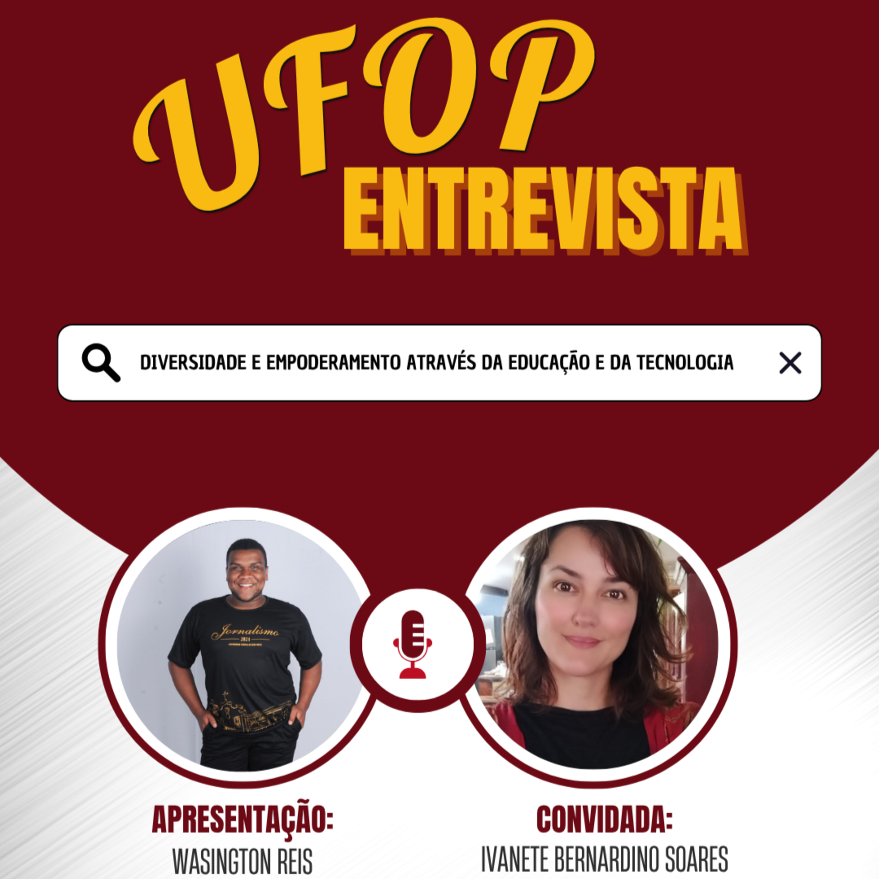 UFOP ENTREVISTA: Diversidade e Empoderamento Através da Educação e da Tecnologia episode artwork