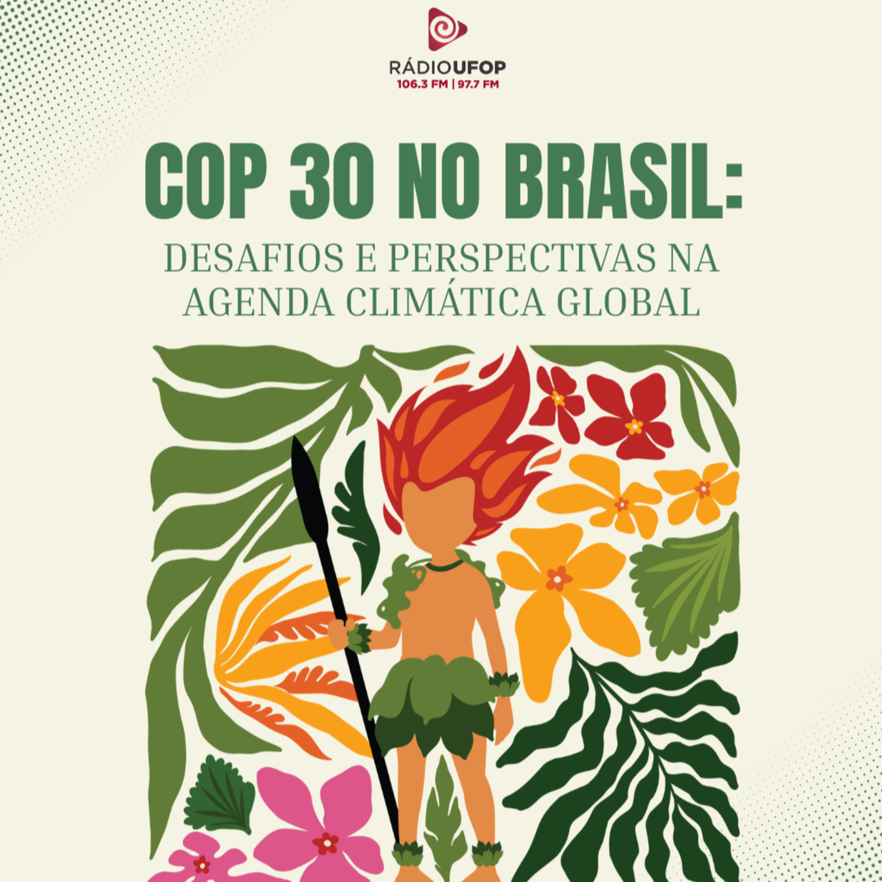 REPORTAGEM ESPECIAL: COP 30 No Brasil - Desafios e perspectivas na agenda climática global episode artwork