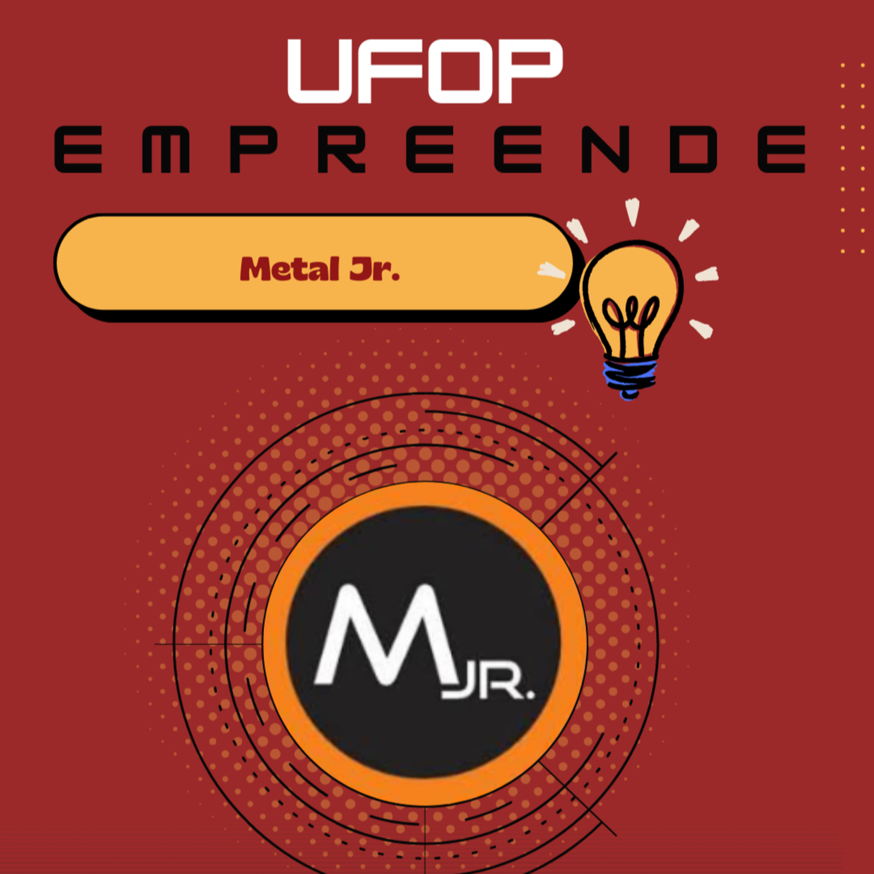 UFOP EMPREENDE: Episódio 07 - Metal Jr. episode artwork
