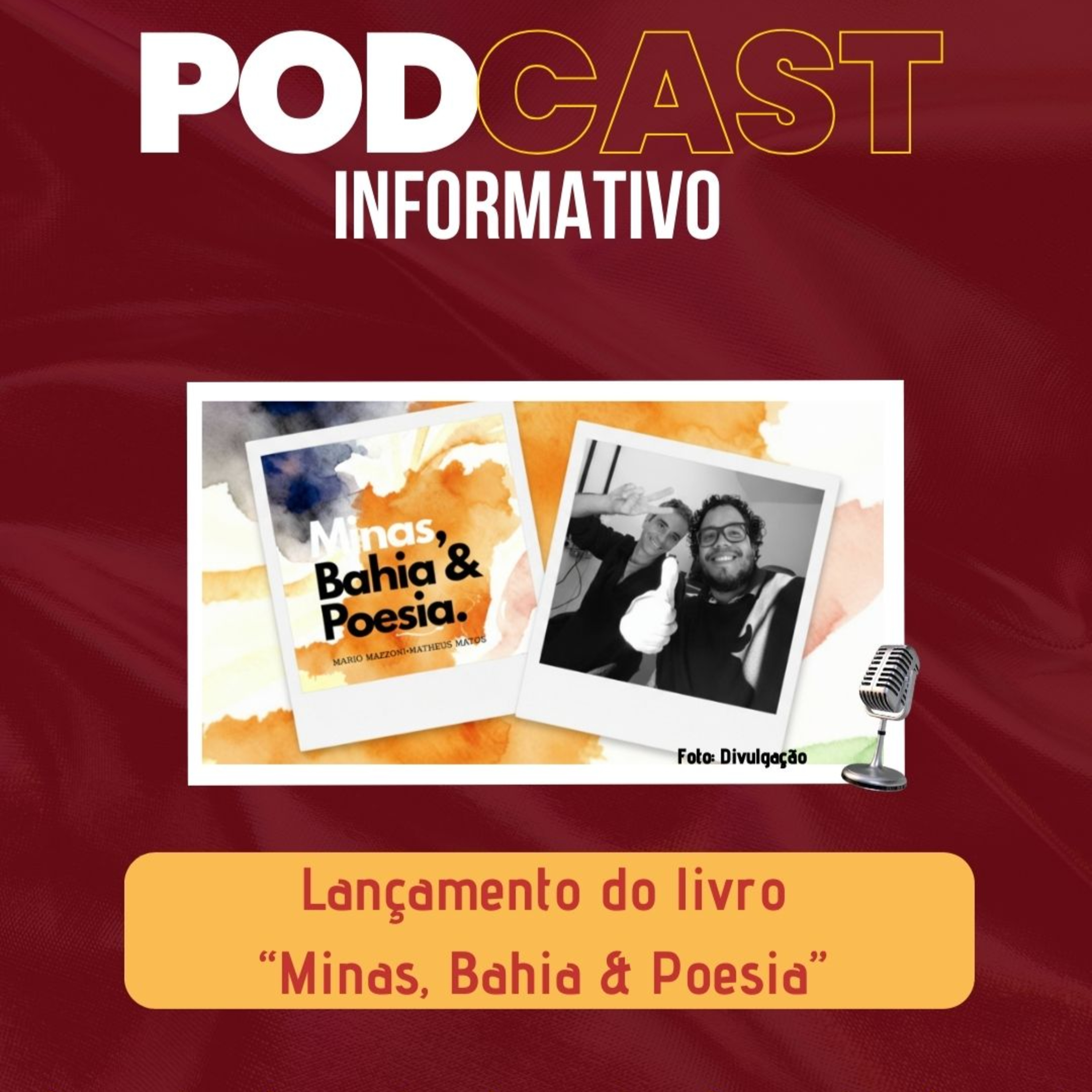 PODCAST INFORMATIVO: Lançaram do livro “Minas, Bahia & Poesia” episode artwork